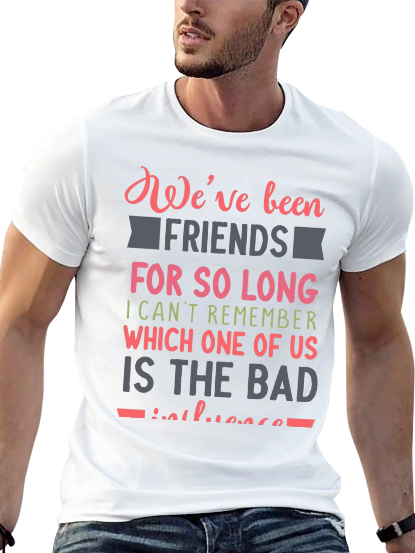 Black Funny Friendship T-Shirt - We've Been Friends For So Long view 13