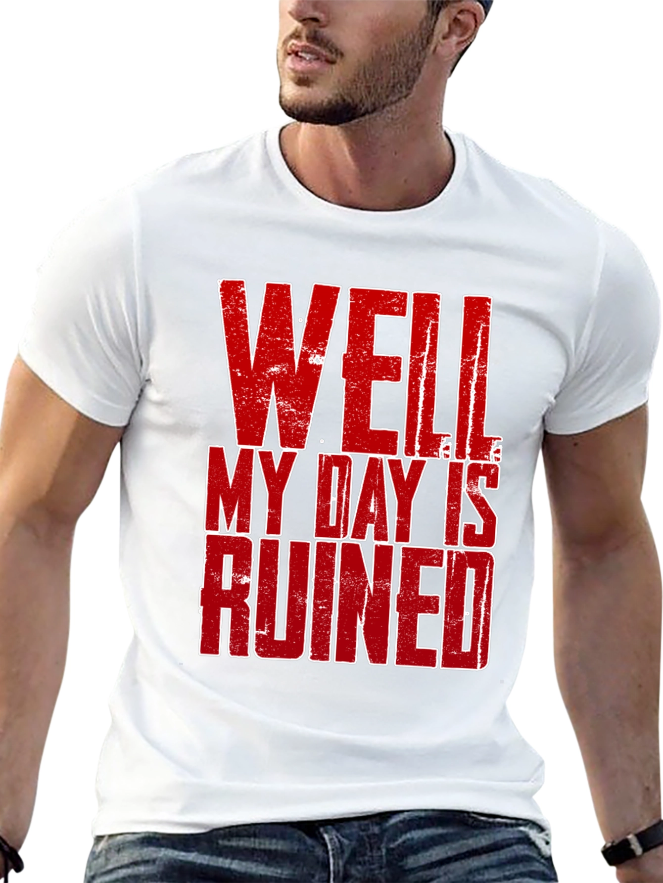Black Well My Day Is Ruined Graphic T-Shirt view 13
