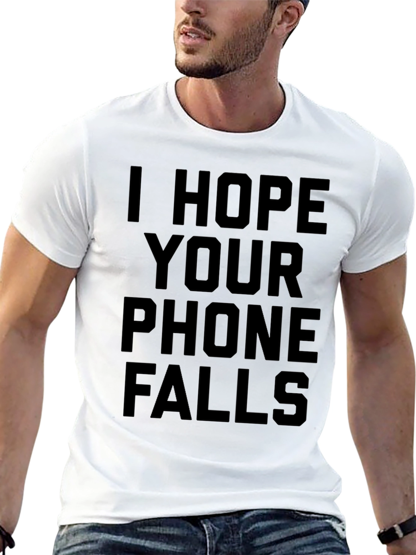 Black I Hope Your Phone Falls Funny Sarcastic T-Shirt view 13