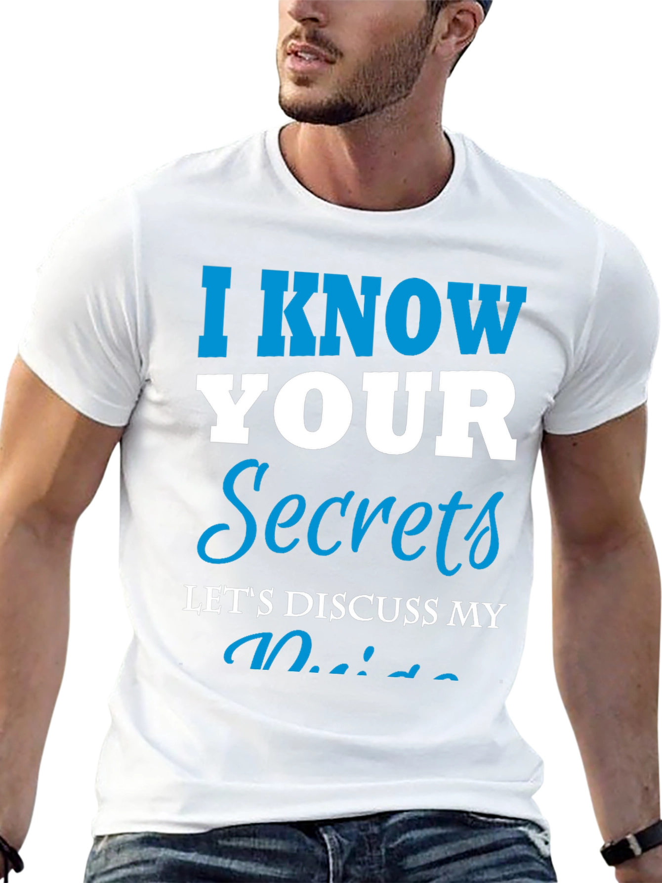 Black I Know Your Secrets Graphic T-Shirt - Funny Tee view 13