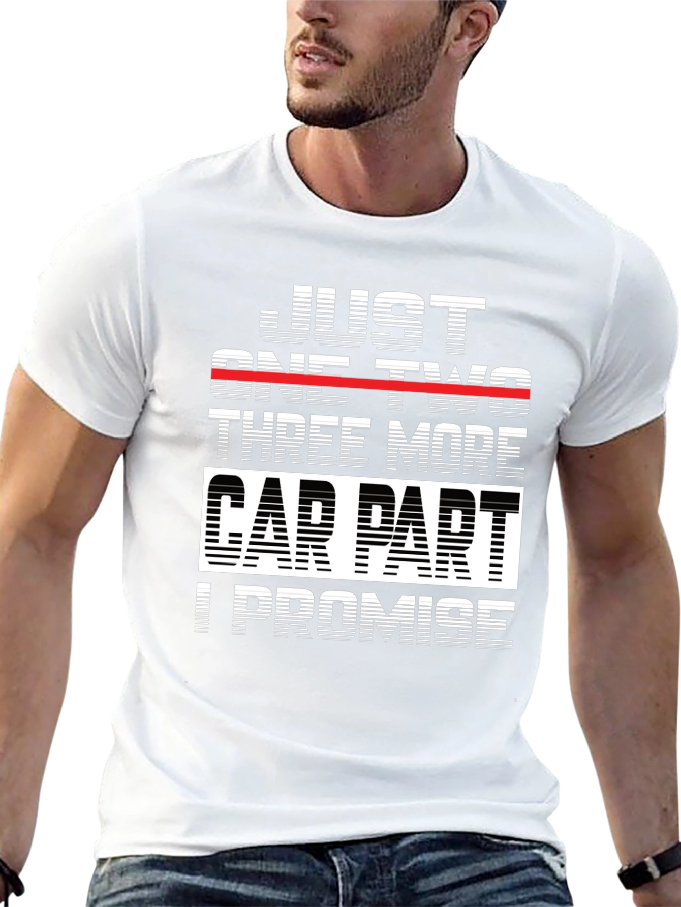 Black Just One Two Three More Car Parts I Promise T-Shirt view 13
