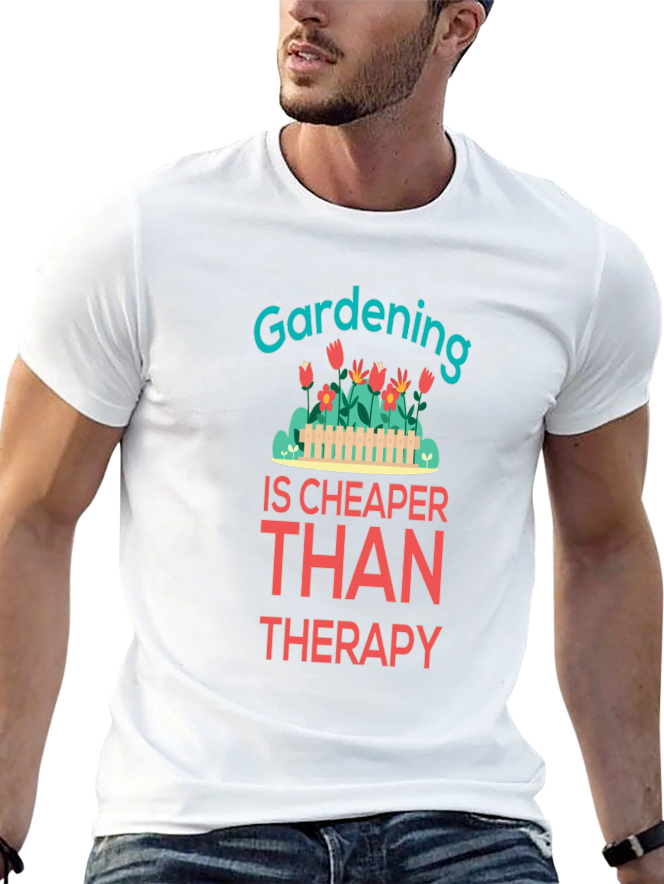 Gardening is Cheaper Than Therapy Graphic T-Shirt - 13