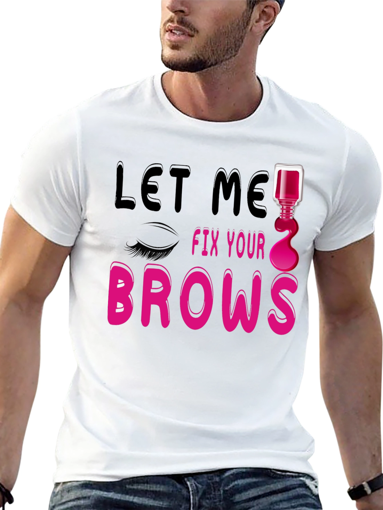 Black Let Me Fix Your Brows Graphic T-Shirt view 13