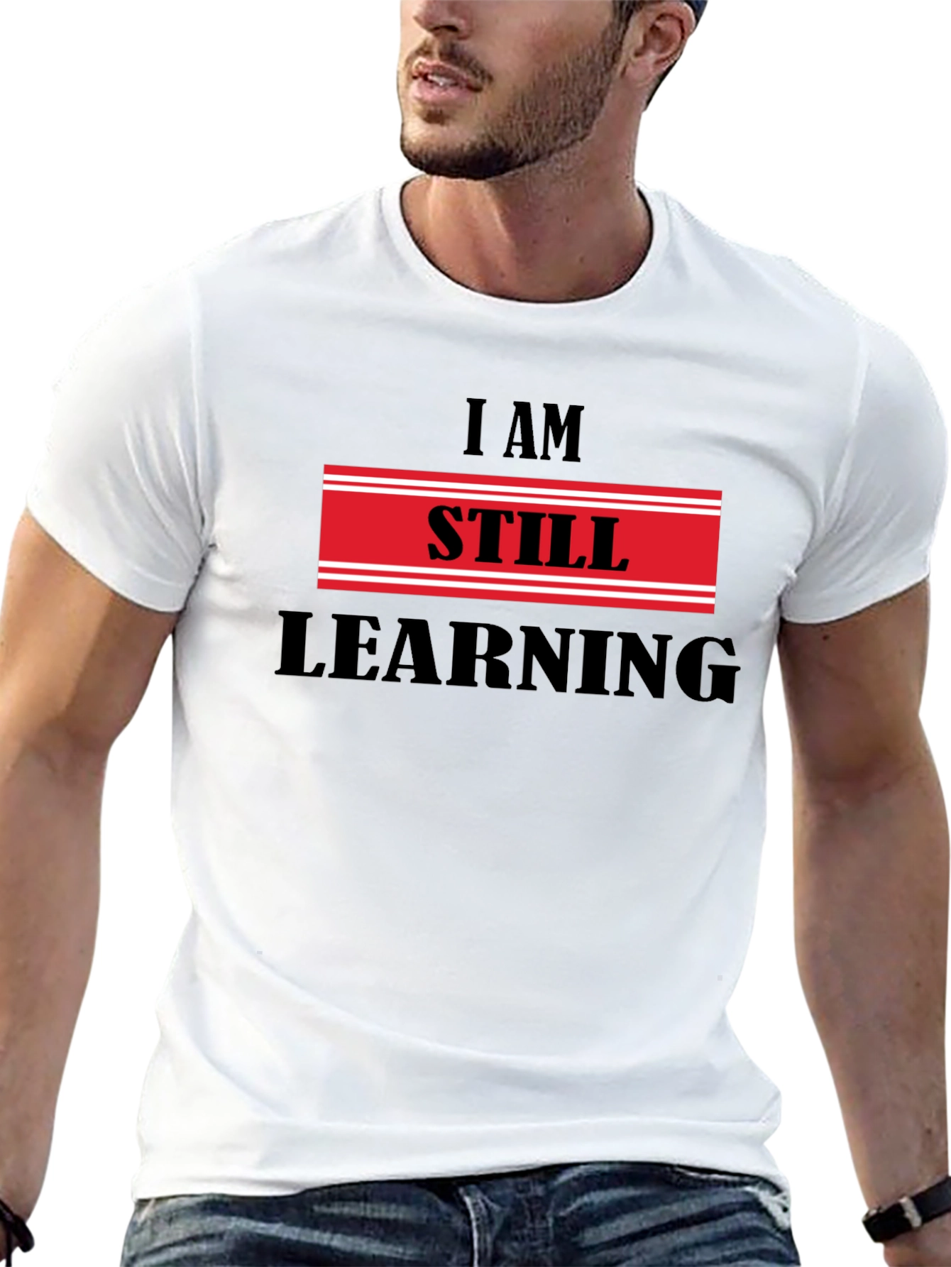 Black I Am Still Learning T-Shirt - Motivational Design view 13