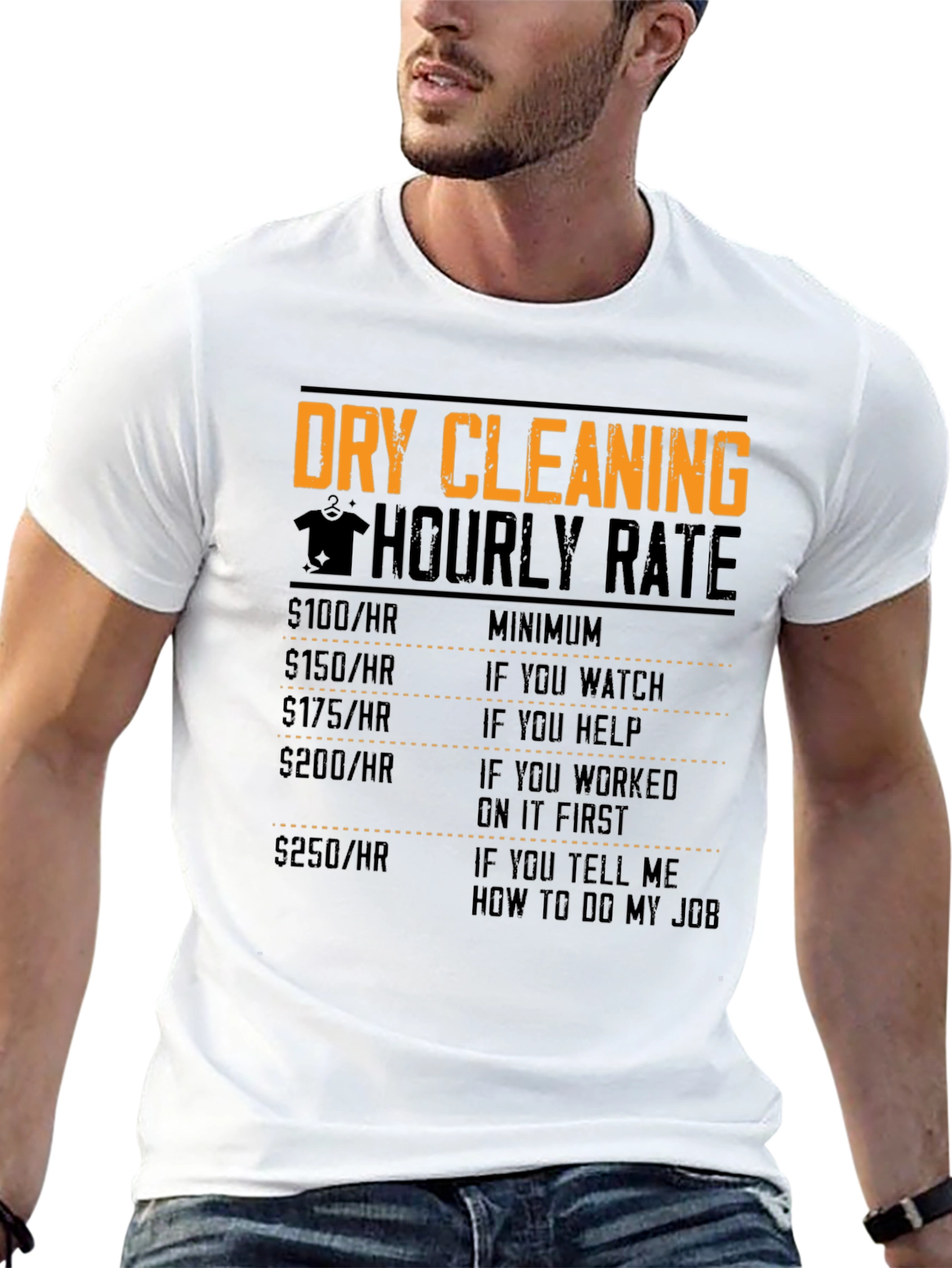Black Dry Cleaning Hourly Rate Funny T-Shirt view 13