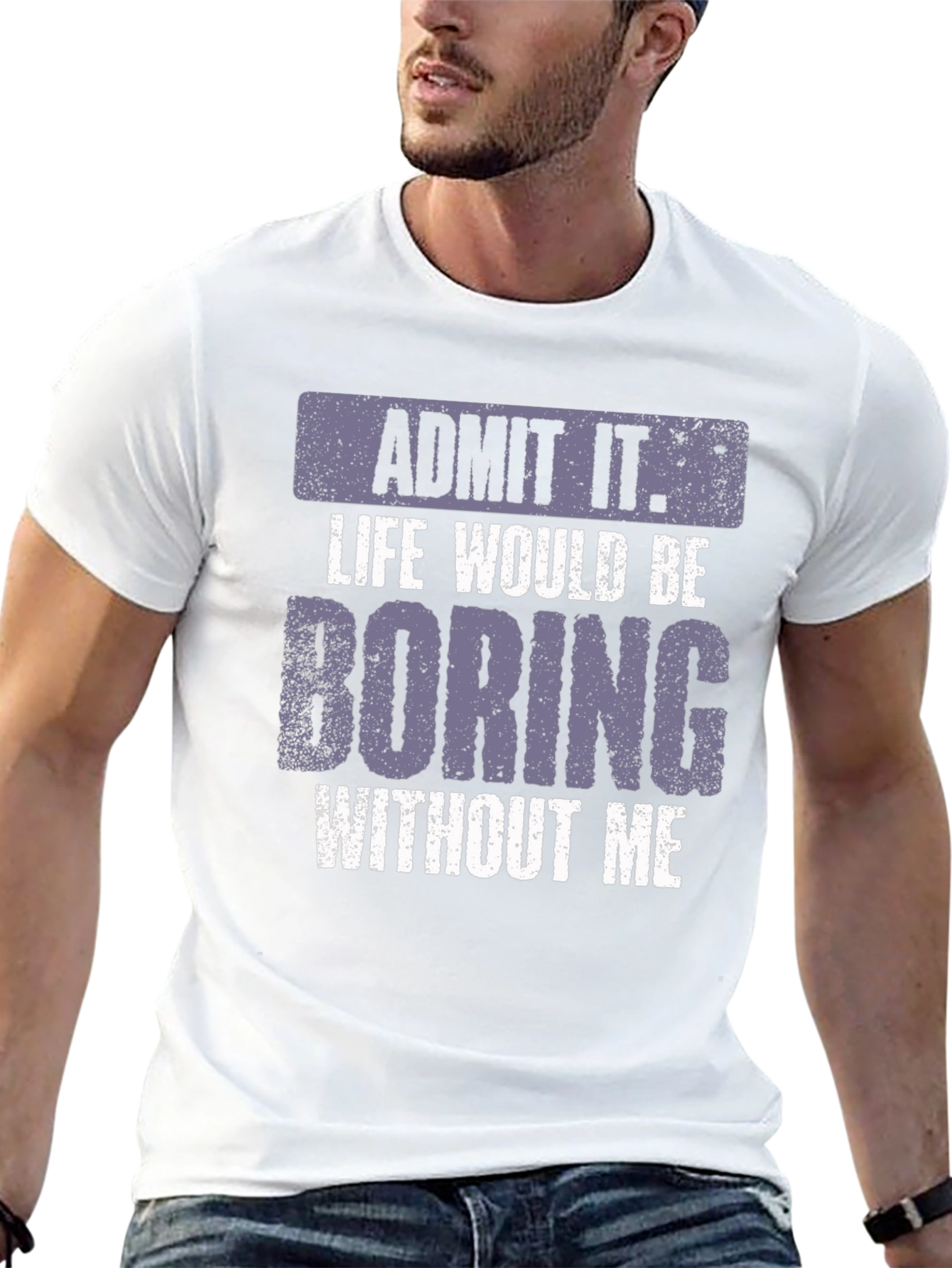 Black Admit It Life Would Be Boring T-Shirt view 13
