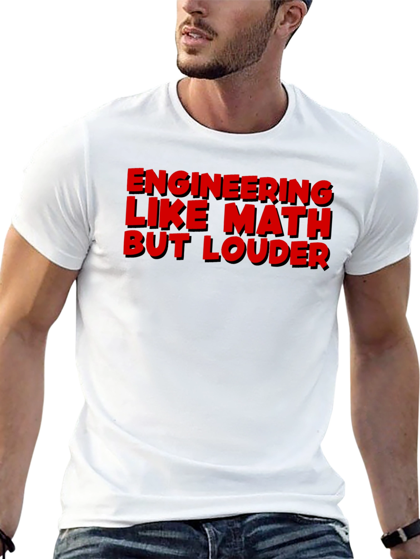 Engineering Like Math But Louder Graphic Tee - 13