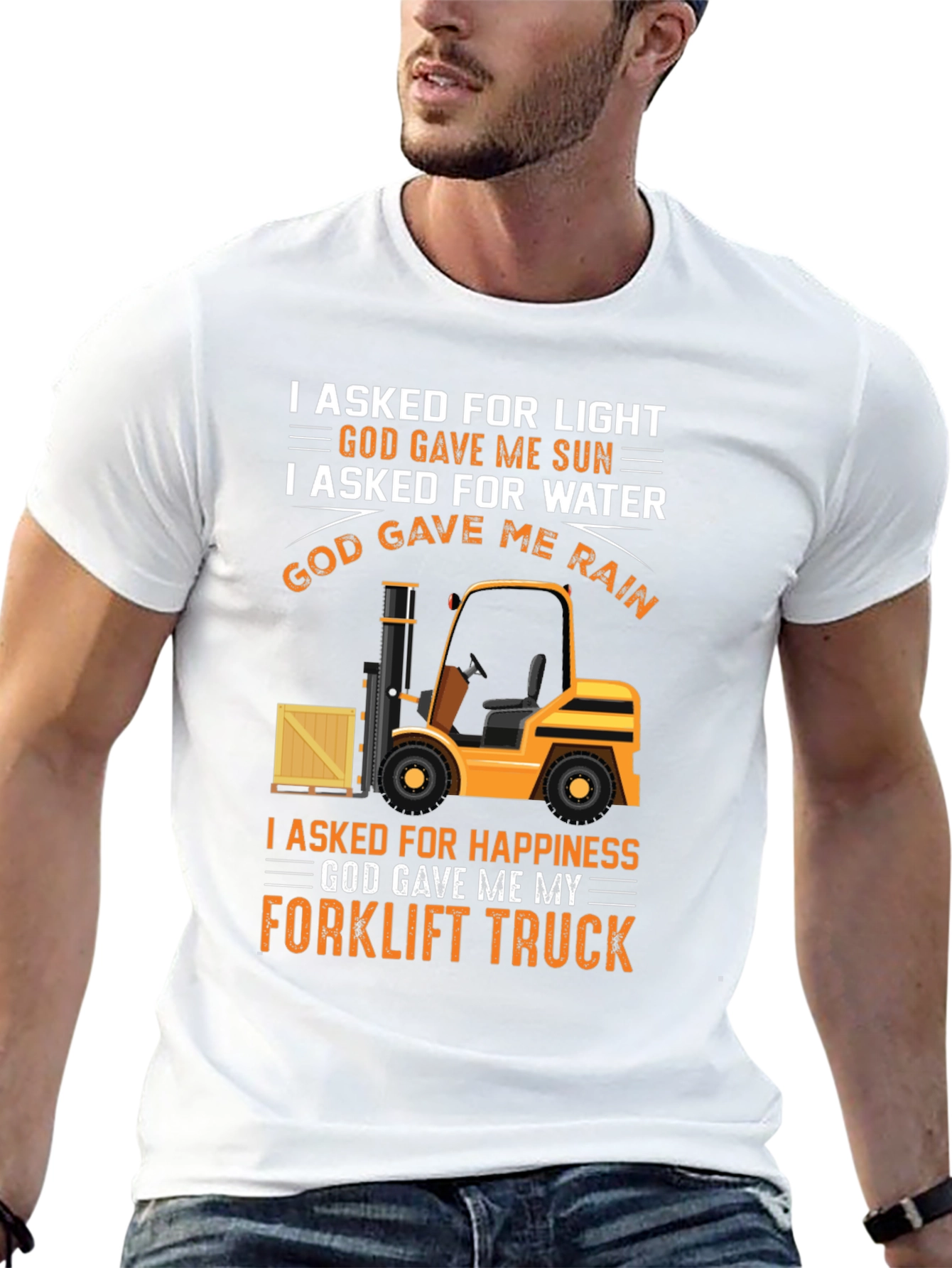 Black Forklift Truck T-Shirt - I Asked For Happiness view 13