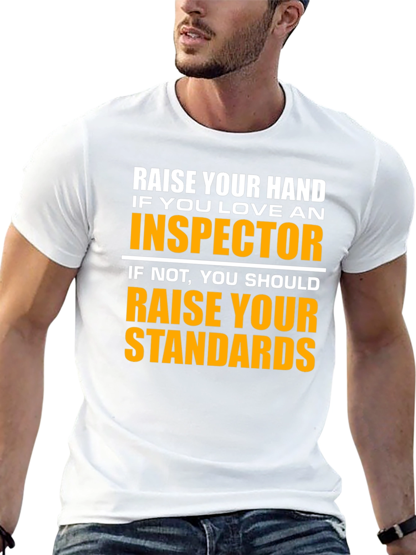 Black Inspector Humor T-Shirt - Raise Your Standards view 13