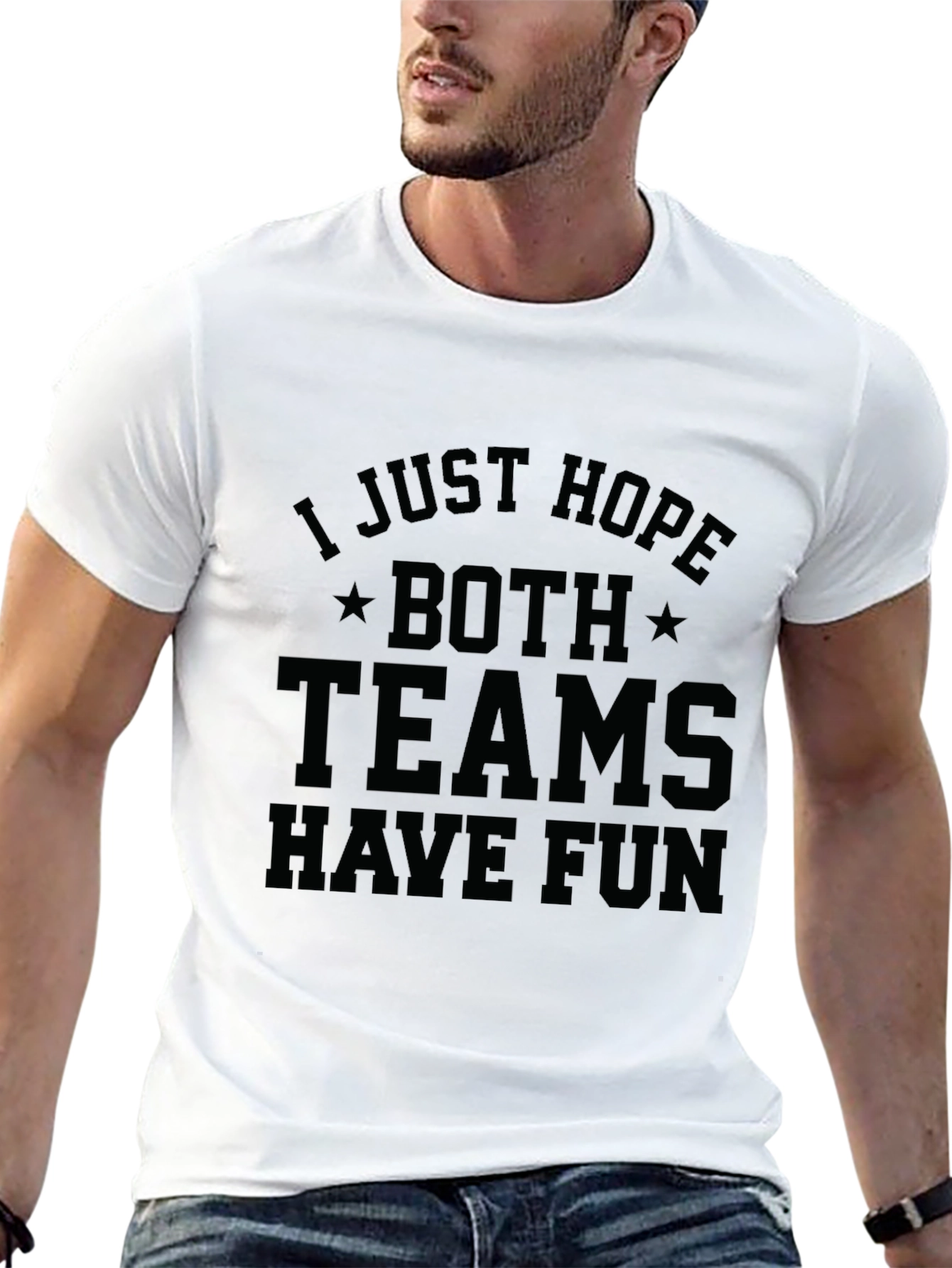 I Just Hope Both Teams Have Fun T-Shirt - 13