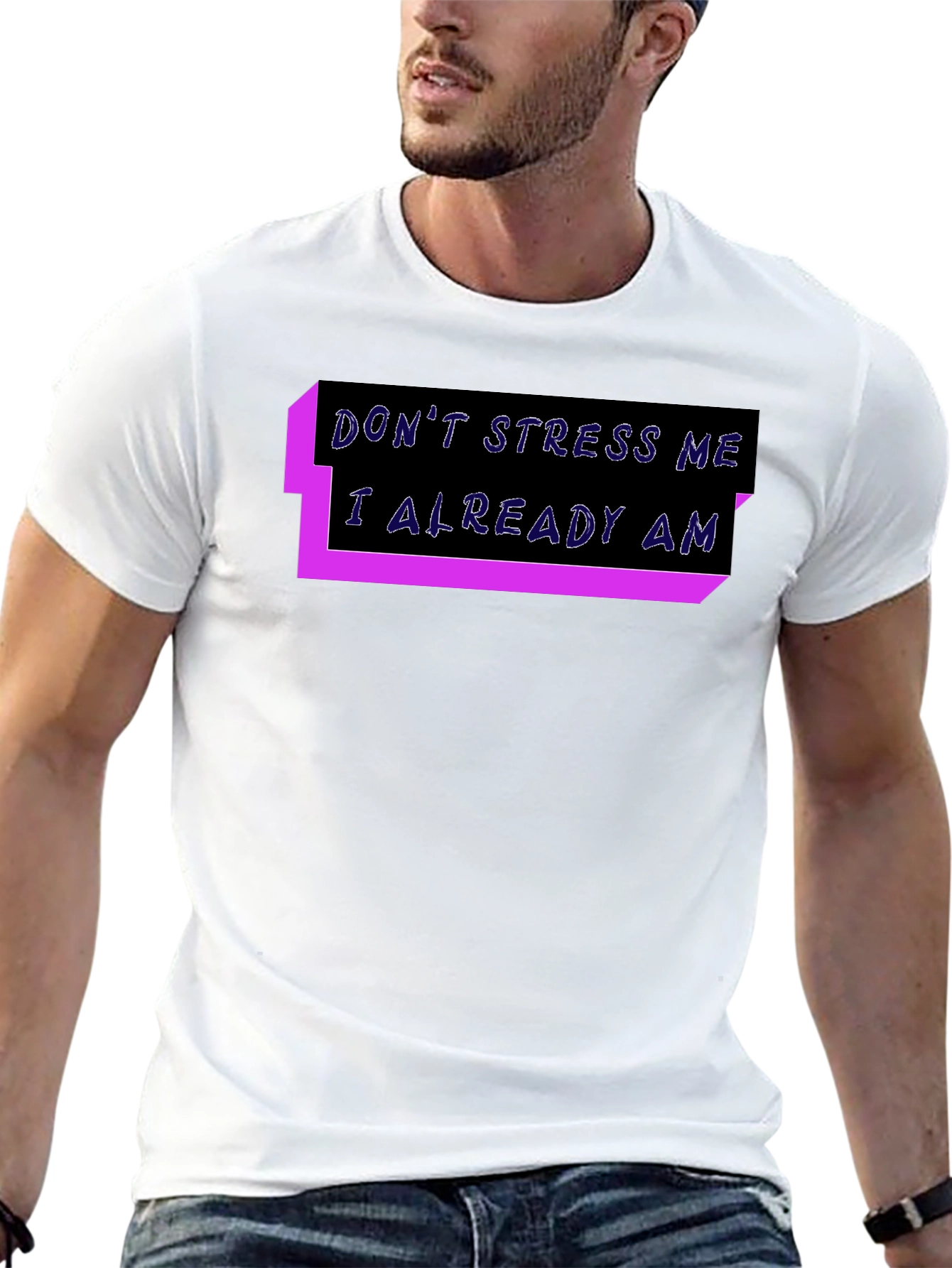 Black Don't Stress Me T-Shirt: Funny Graphic Tee view 13