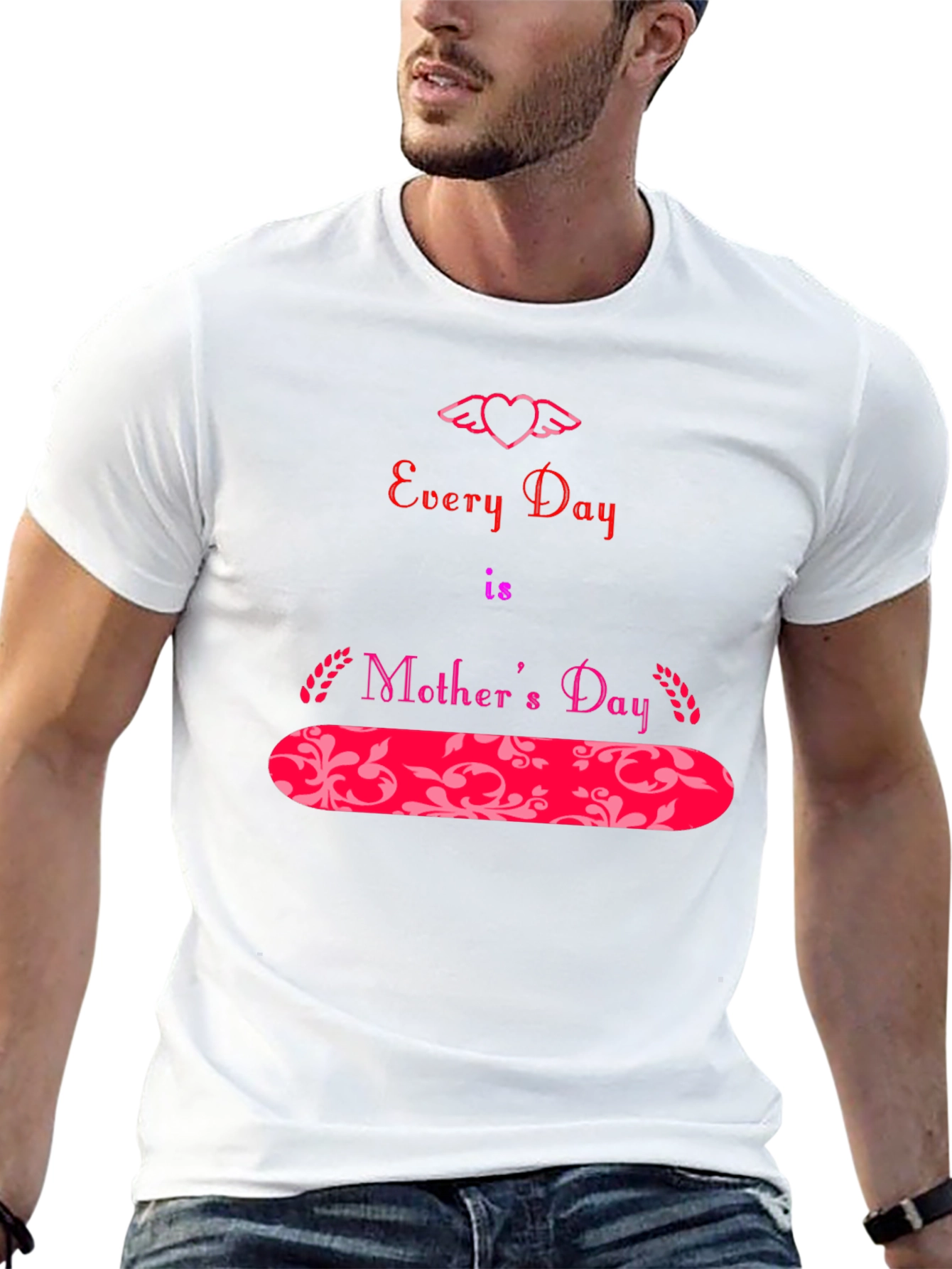 Every Day is Mother's Day T-Shirt - 13