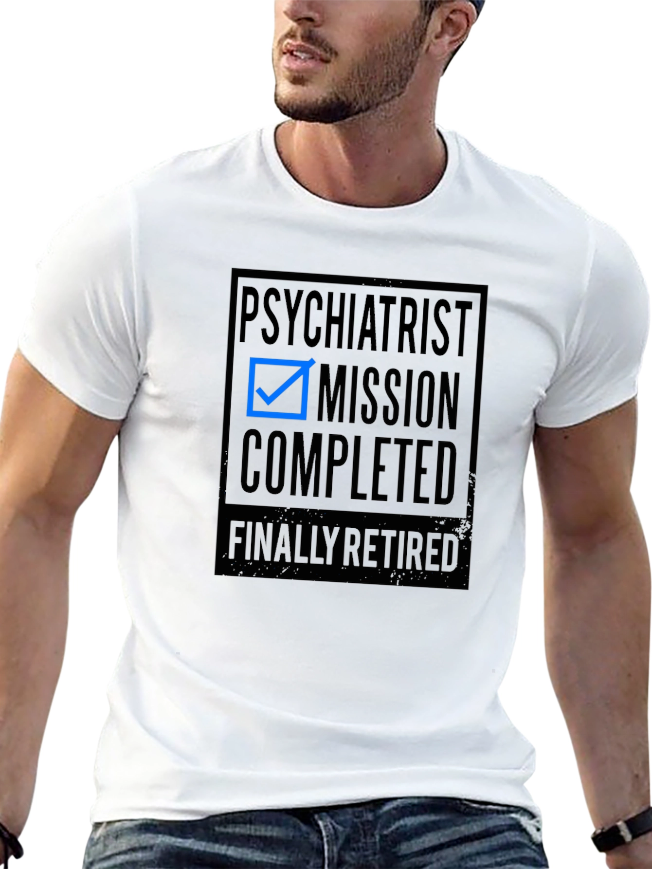 Psychiatrist Mission Completed - Retired T-Shirt - 13