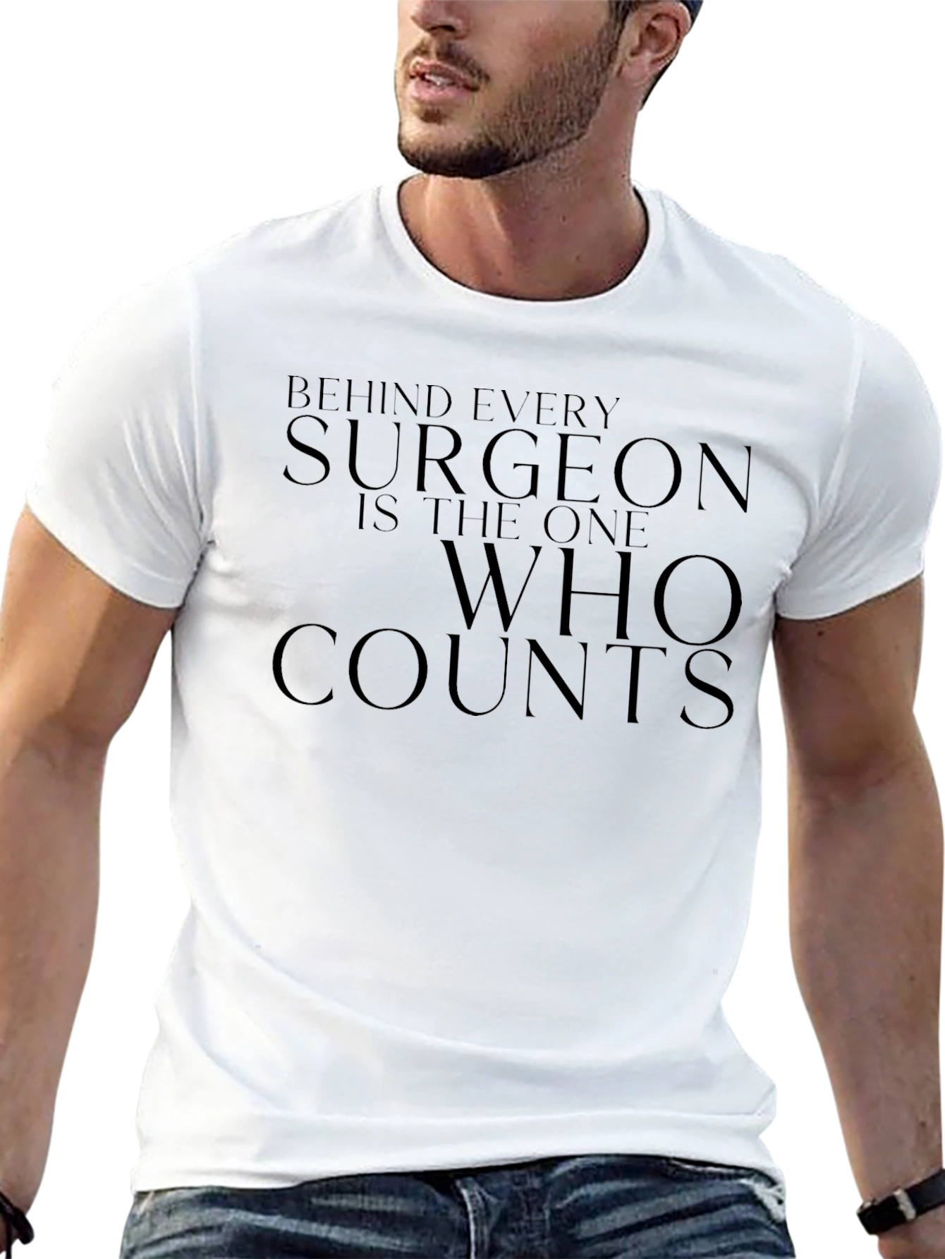 Black Surgeon T-Shirt - Behind Every Surgeon Funny Tee view 13