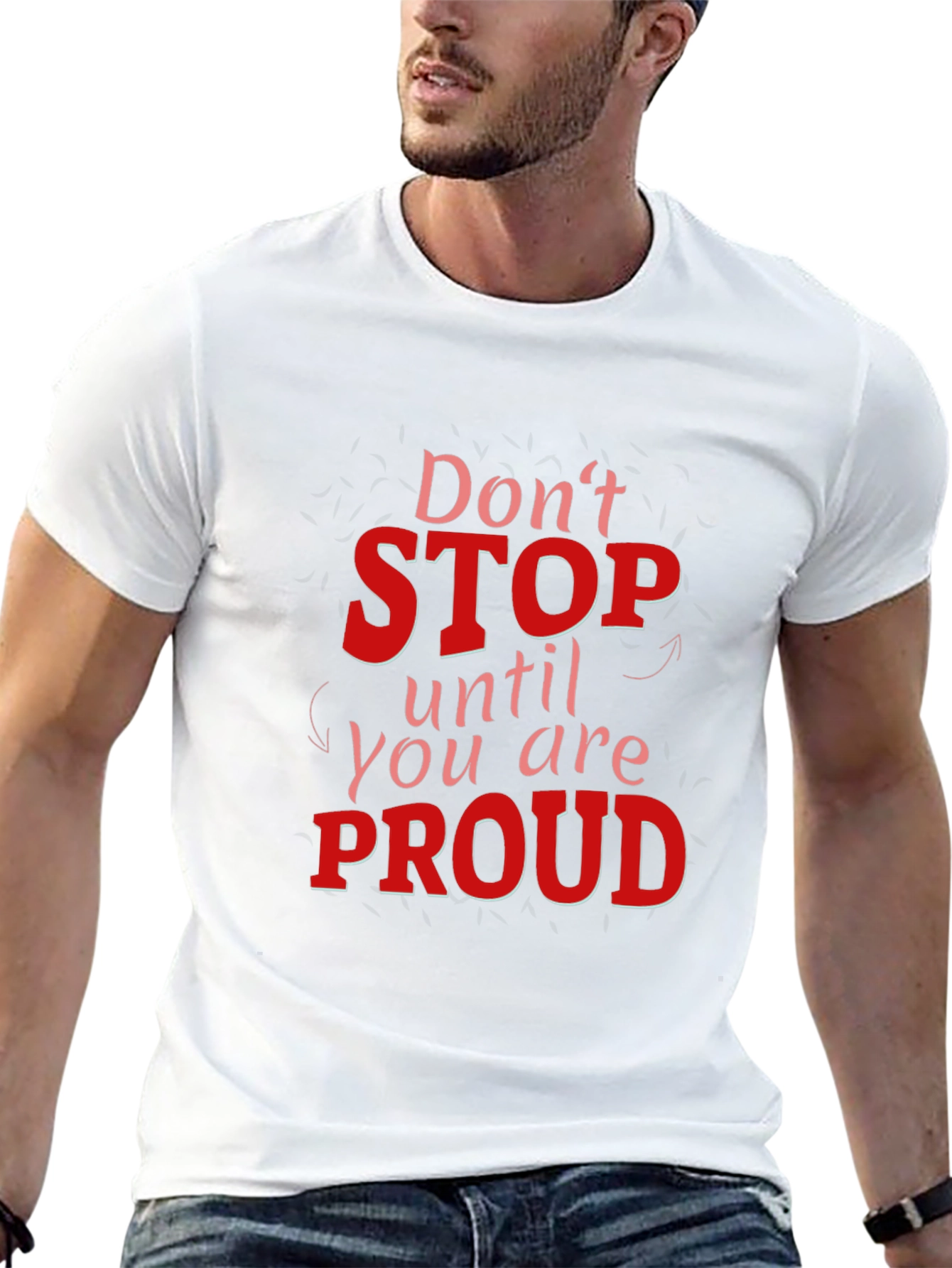 Black Motivational Graphic Tee - Don't Stop Until You Are Proud view 13