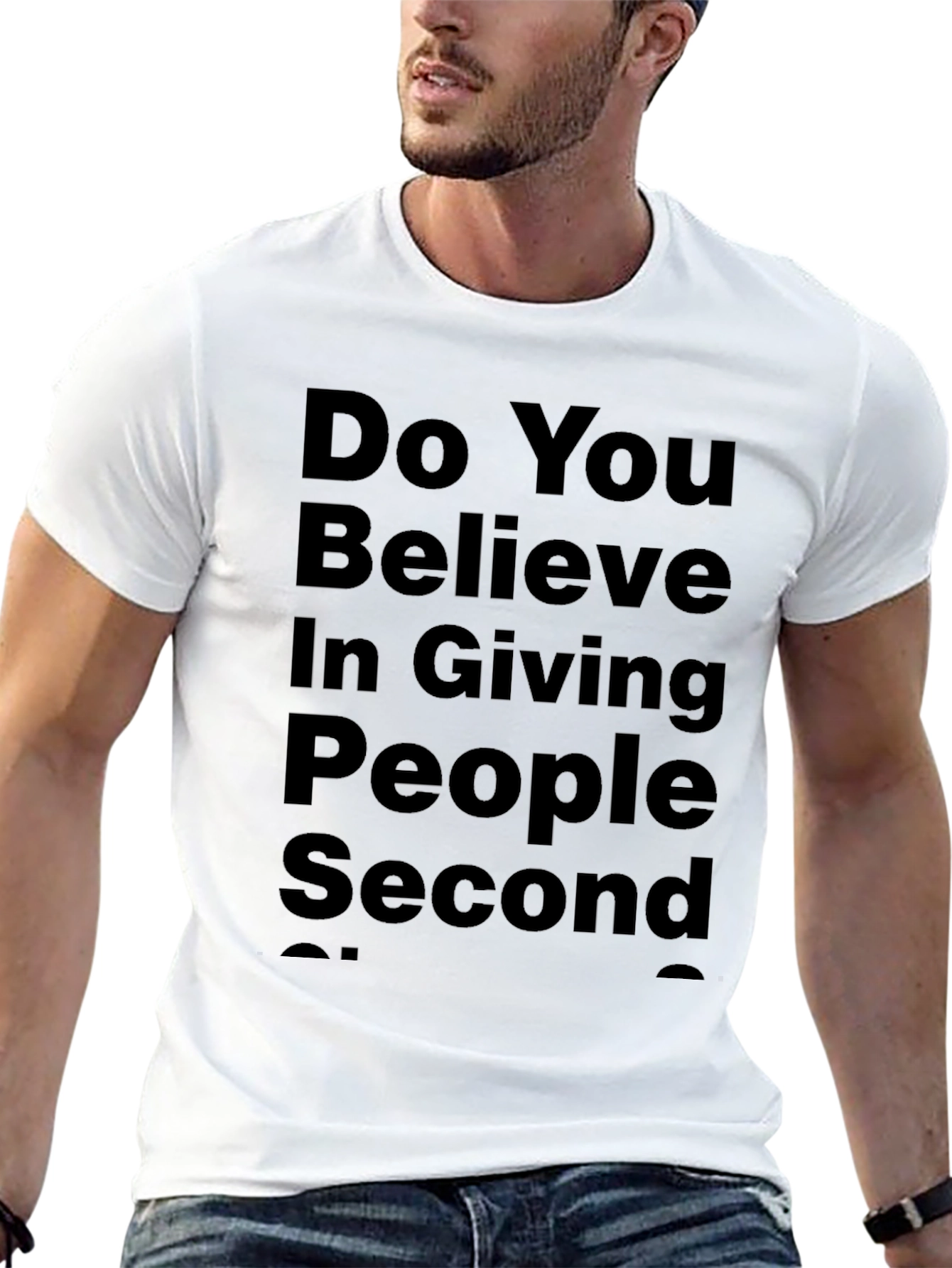 Black Do You Believe in Giving People Second Chances Black T-Shirt view 13
