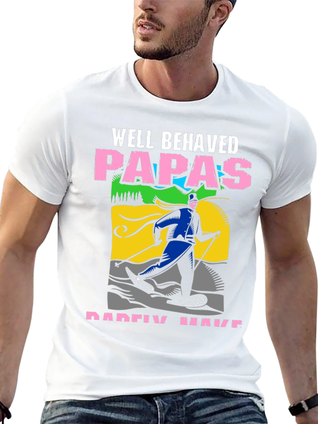 Black Well Behaved Papas Rarely Have T-Shirt view 13