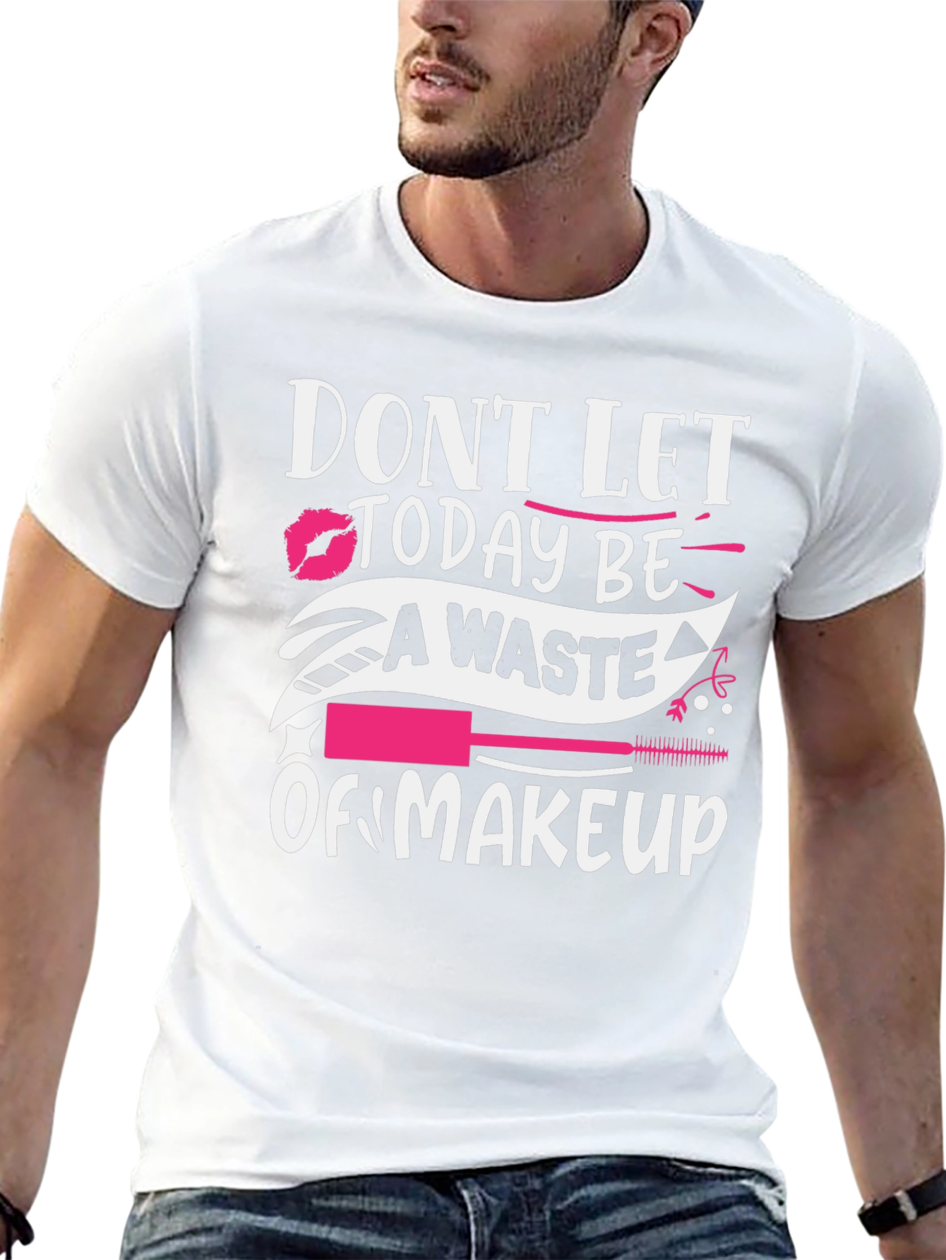 Black Makeup Lover T-Shirt - Don't Let Today Be A Waste view 13