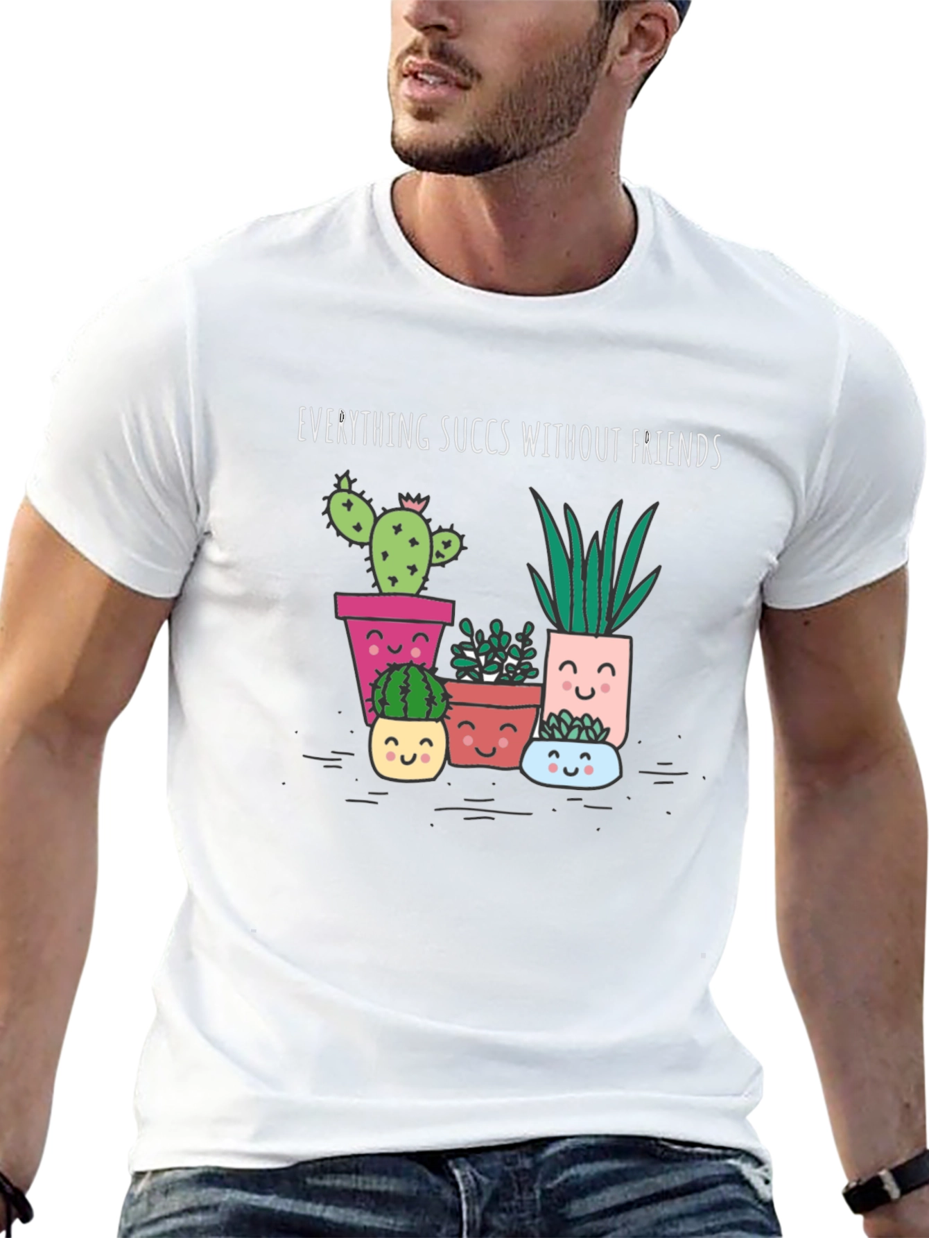 Funny Succulents Graphic Tee - Everything Succs Without Friends - 13