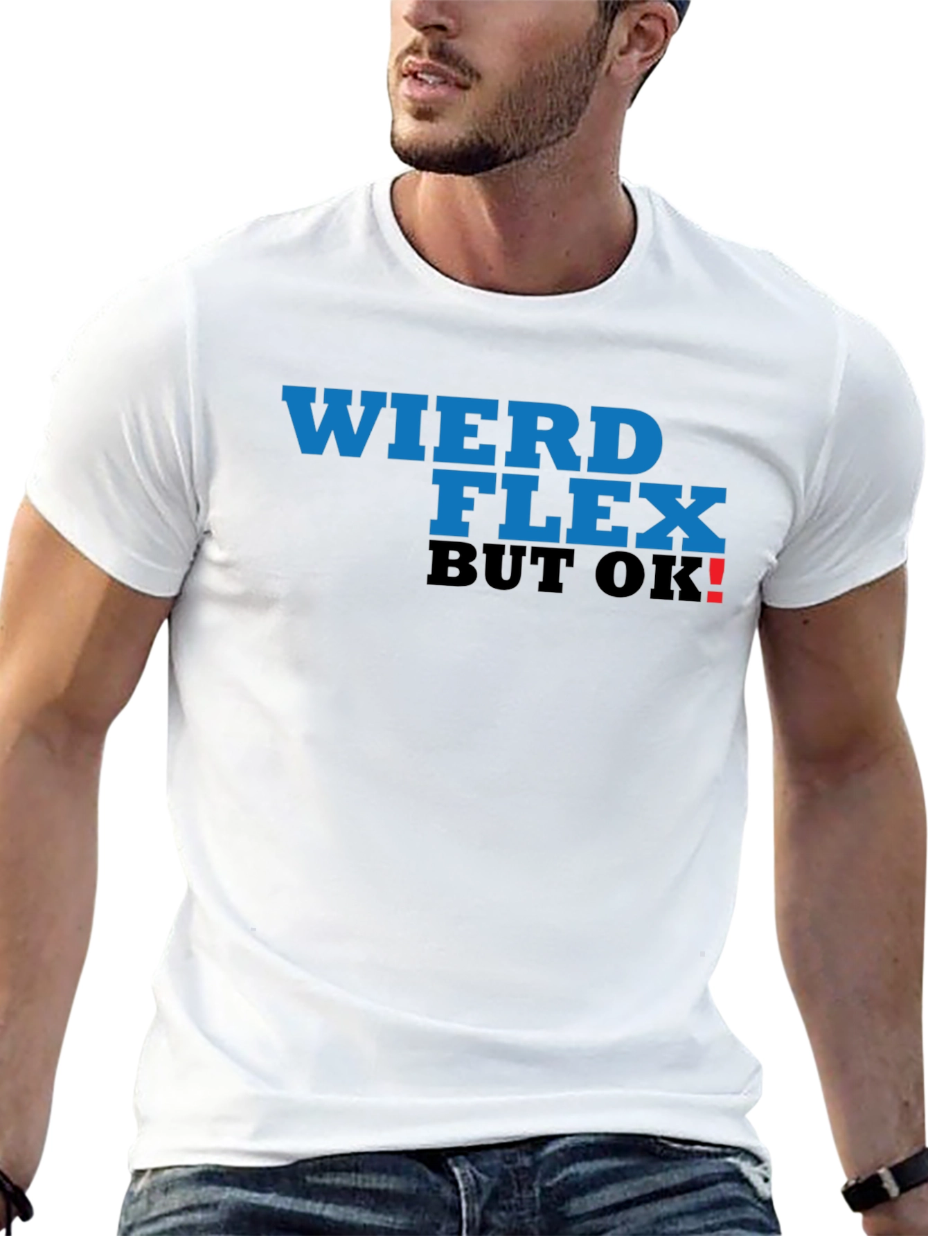 Black Weird Flex But OK! T-Shirt view 13