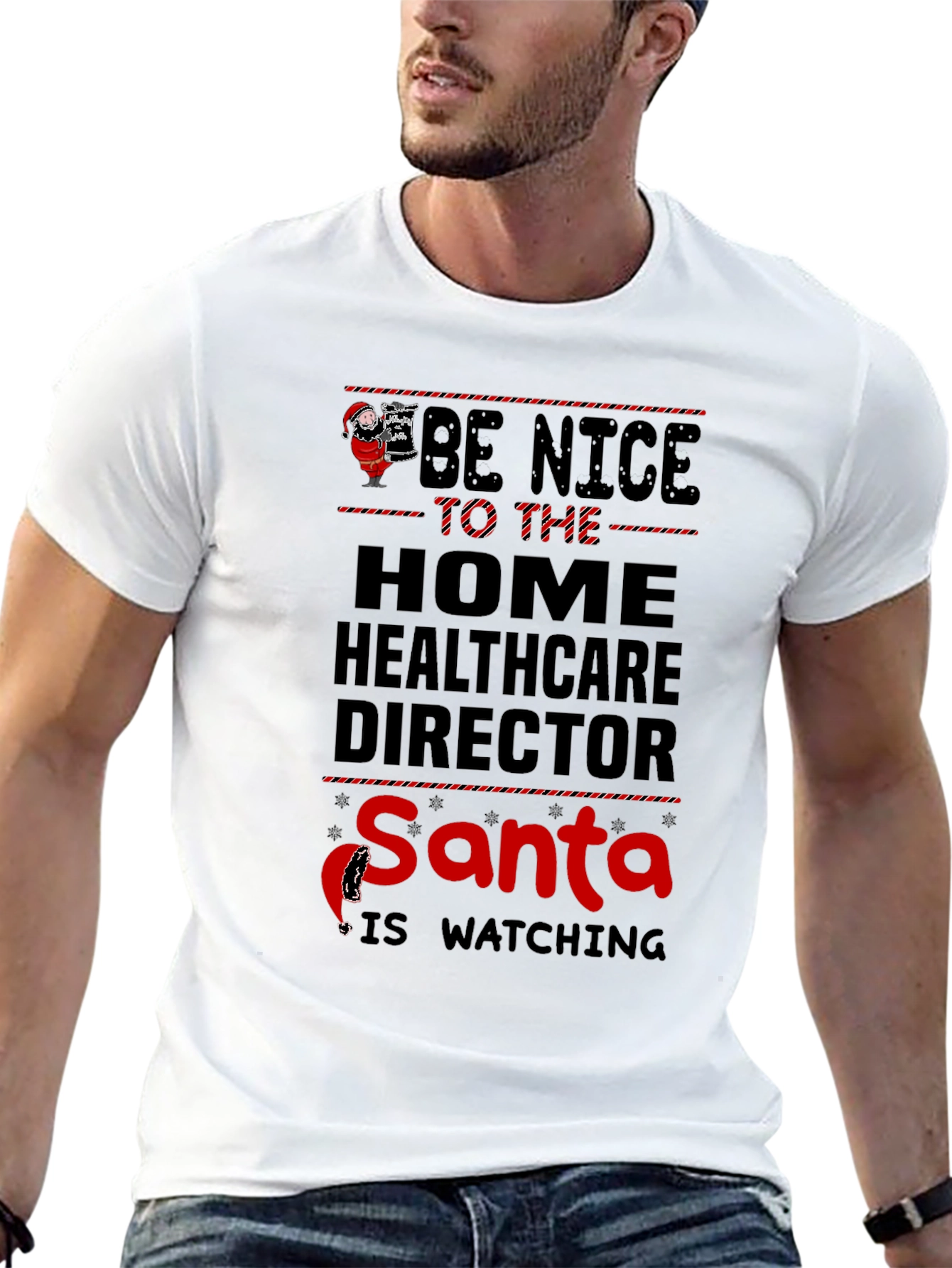 Black Be Nice to the Home Healthcare Director Santa is Watching T-Shirt view 13