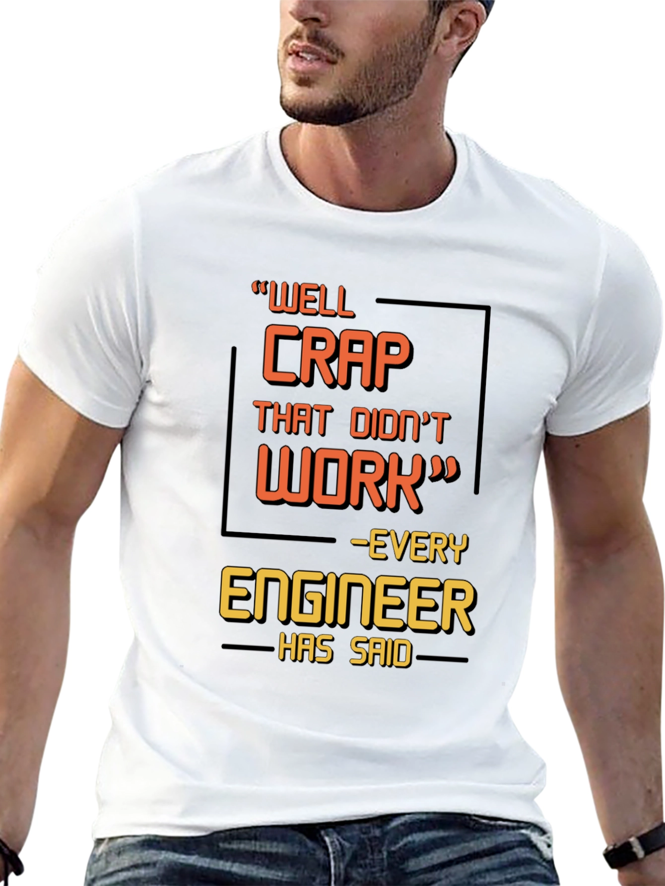 Black Engineer Humor T-Shirt - "Well Crap That Didn't Work" view 13