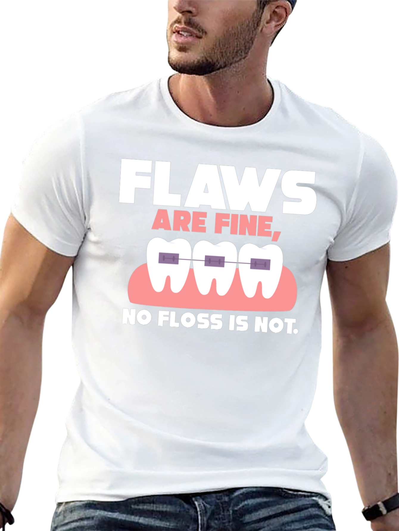 Black Funny Dental T-Shirt - "Flaws Are Fine, No Floss Is Not." view 13
