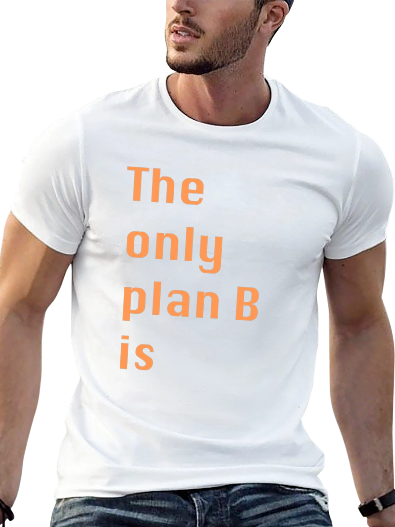 Black The Only Plan B T-Shirt - Humorous Graphic Tee view 13