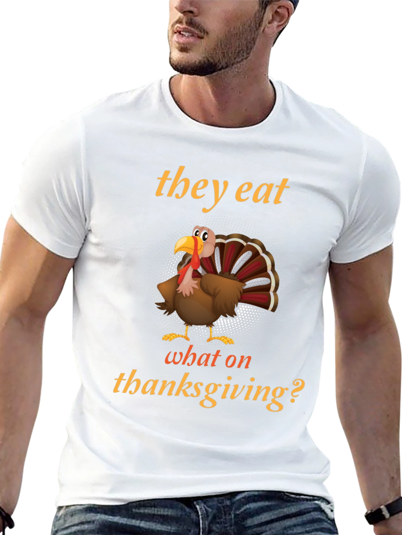 Black Thanksgiving Humor Turkey T-Shirt - They Eat What On Thanksgiving? view 13