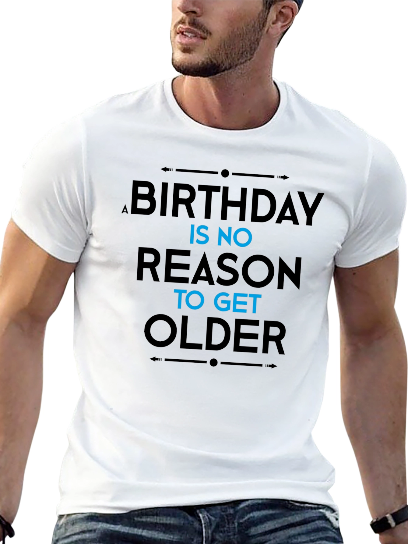 Black Funny Birthday Slogan T-Shirt - "No Reason To Get Older" view 13