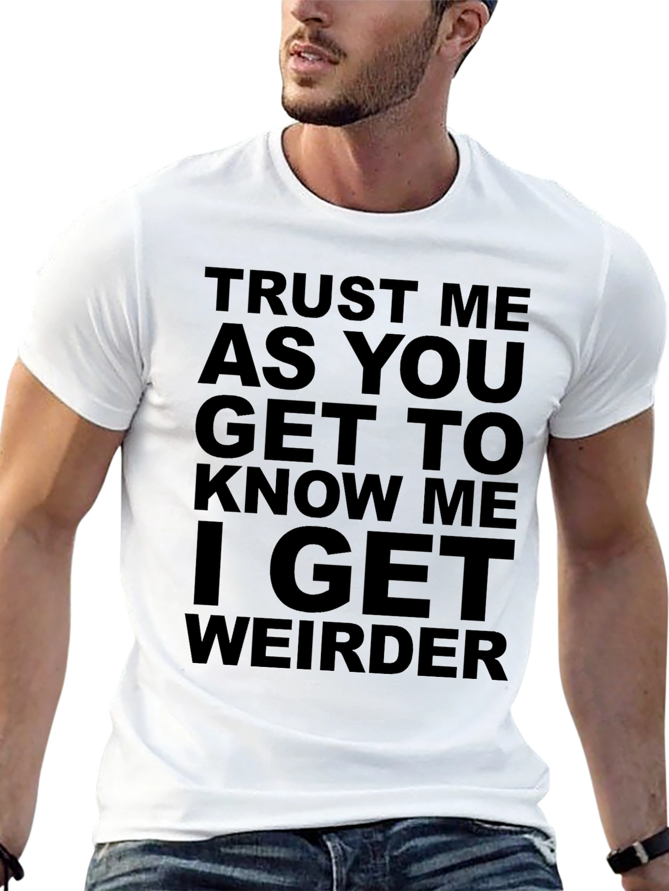 Black Trust Me, I Get Weirder T-Shirt view 13