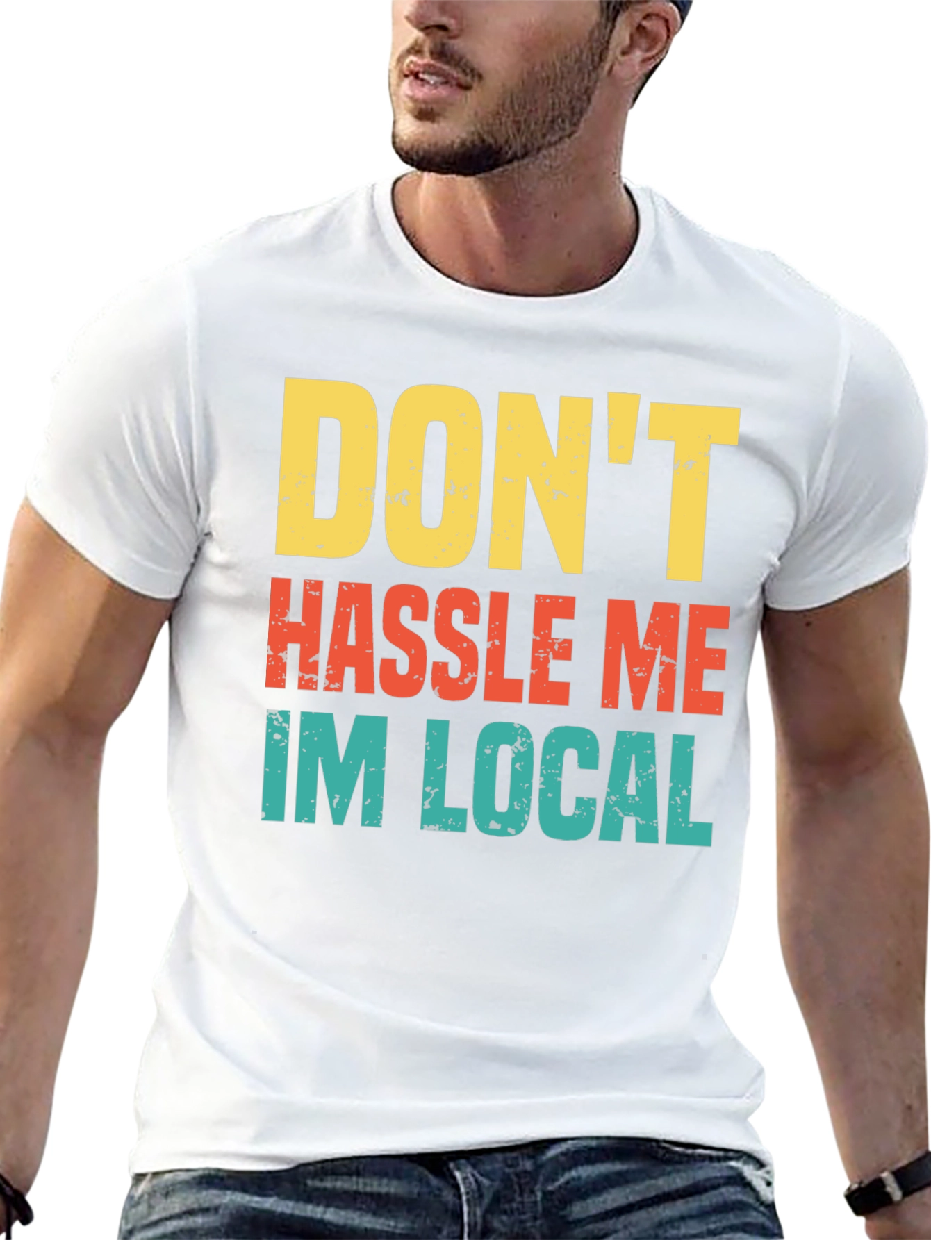 Black Don't Hassle Me I'm Local Men's Tee view 13