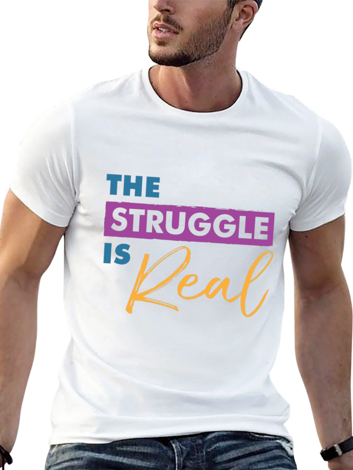 The Struggle is Real Graphic T-Shirt - 13
