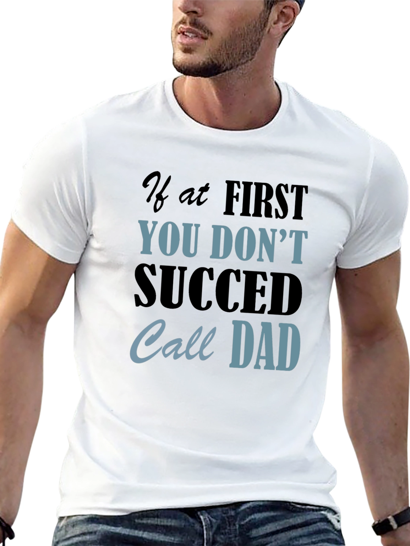 Black If At First You Don't Succeed Call Dad Black T-Shirt view 13
