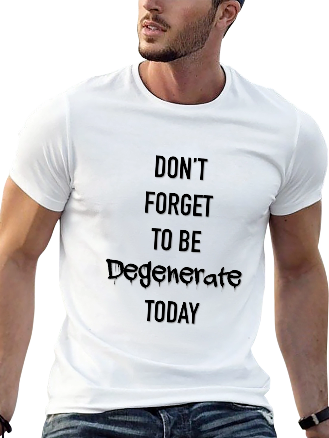 Black Don't Forget To Be Degenerate T-Shirt view 13
