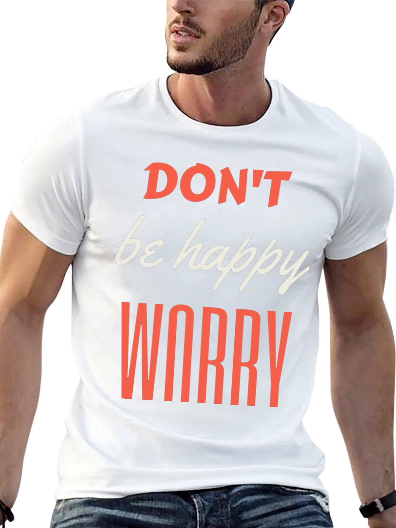 Black Don't be Happy Worry T-Shirt view 13