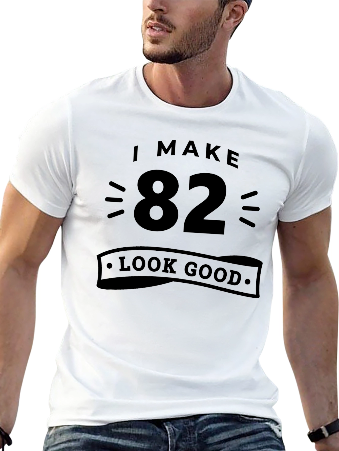 Black I Make 82 Look Good Black T-Shirt view 13
