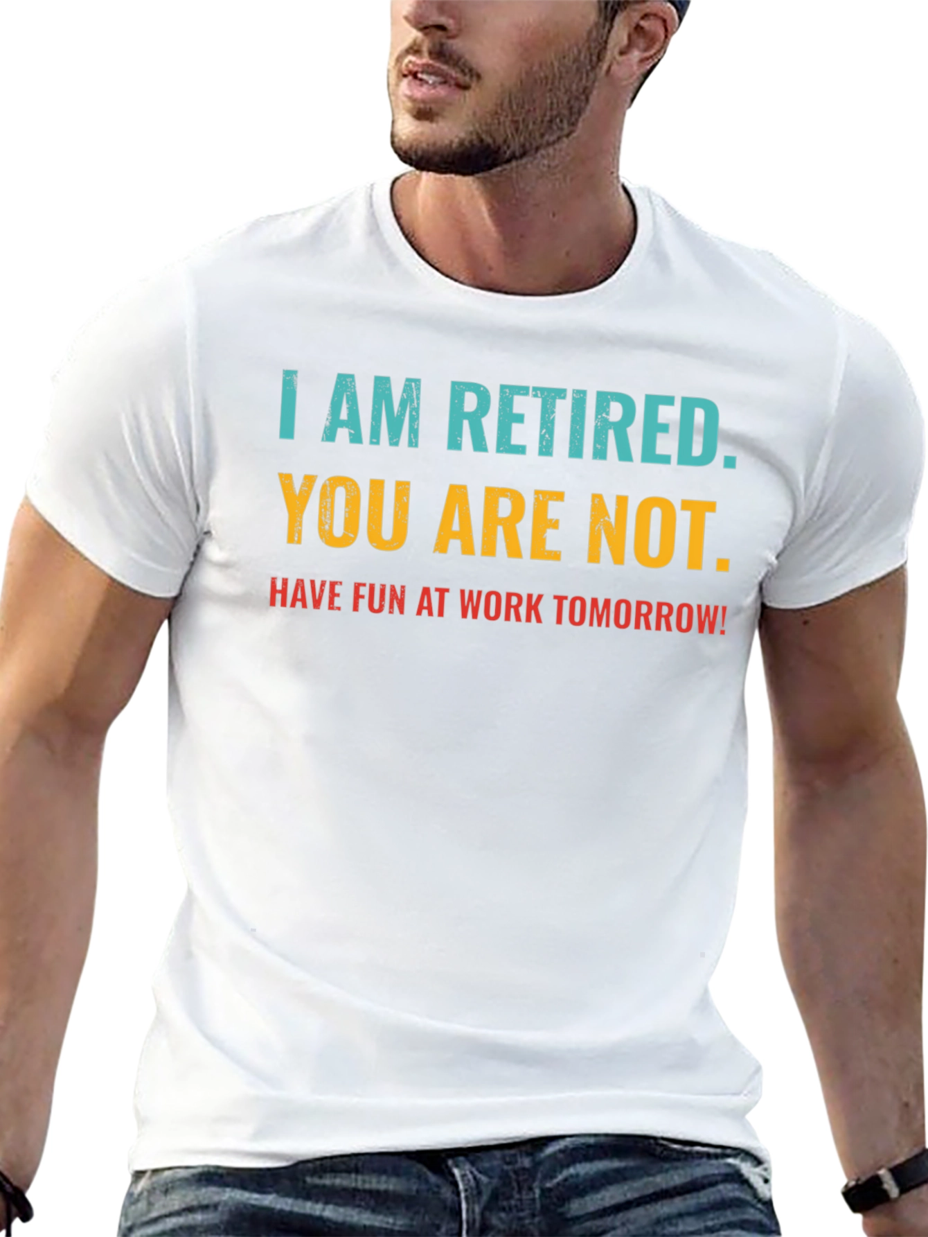 Black Retired Fun T-Shirt: You Are Not, Work Tomorrow Humor Tee view 13
