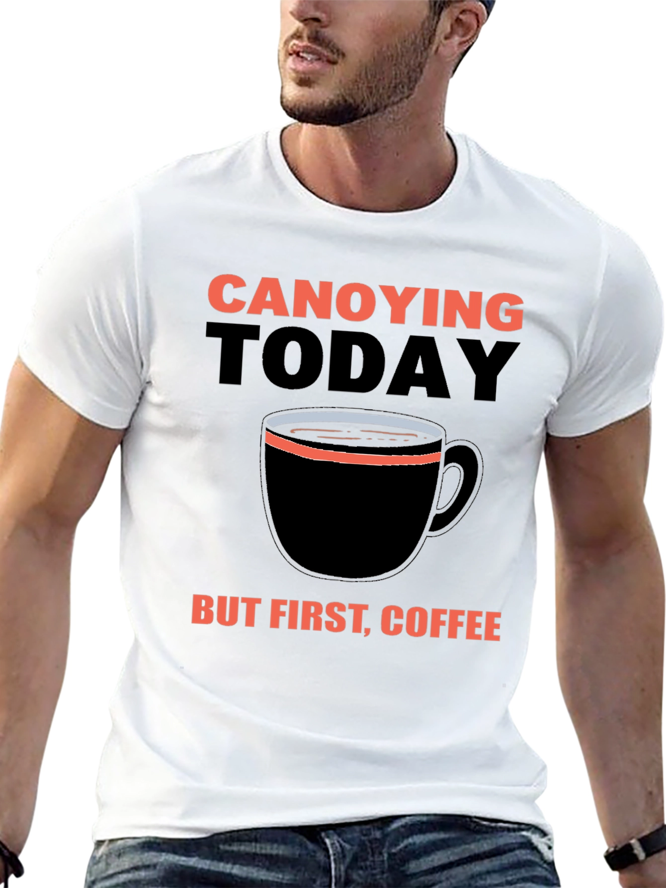 Black Canoying Today But First, Coffee Black T-Shirt view 13