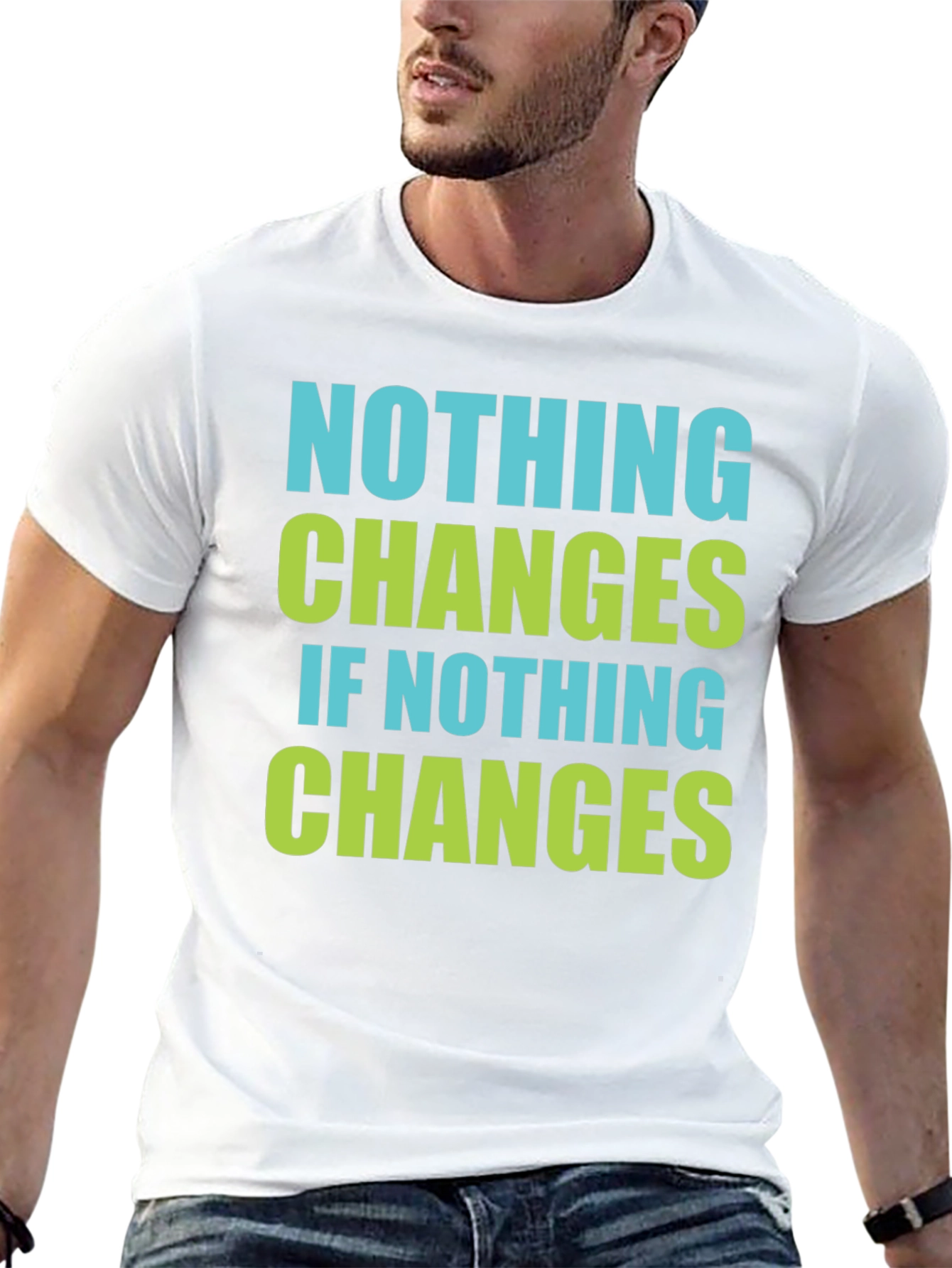 Black Nothing Changes T-Shirt - Motivational Tee view 13