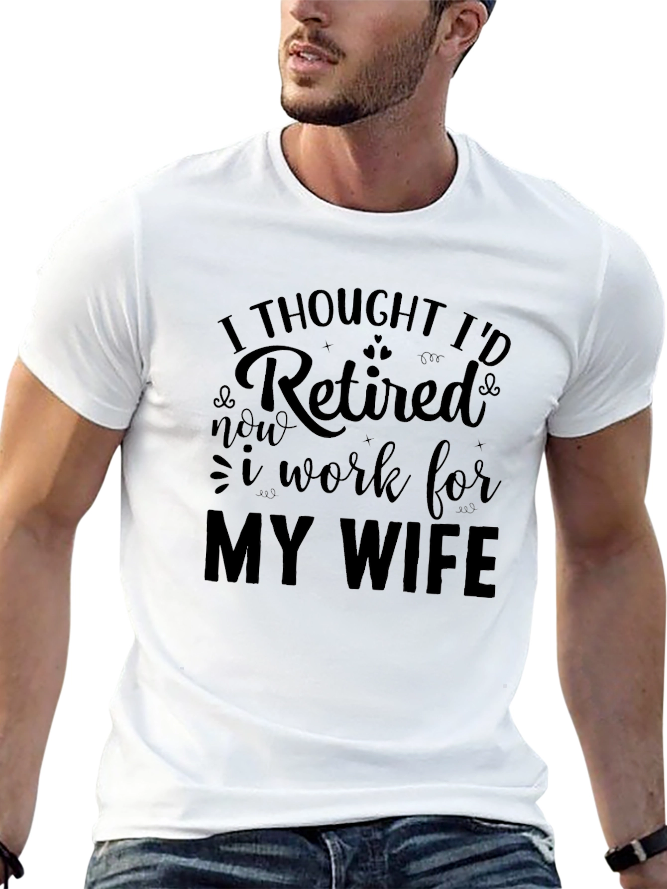 Black Retired? Funny Men's T-Shirt - I Work for My Wife view 13
