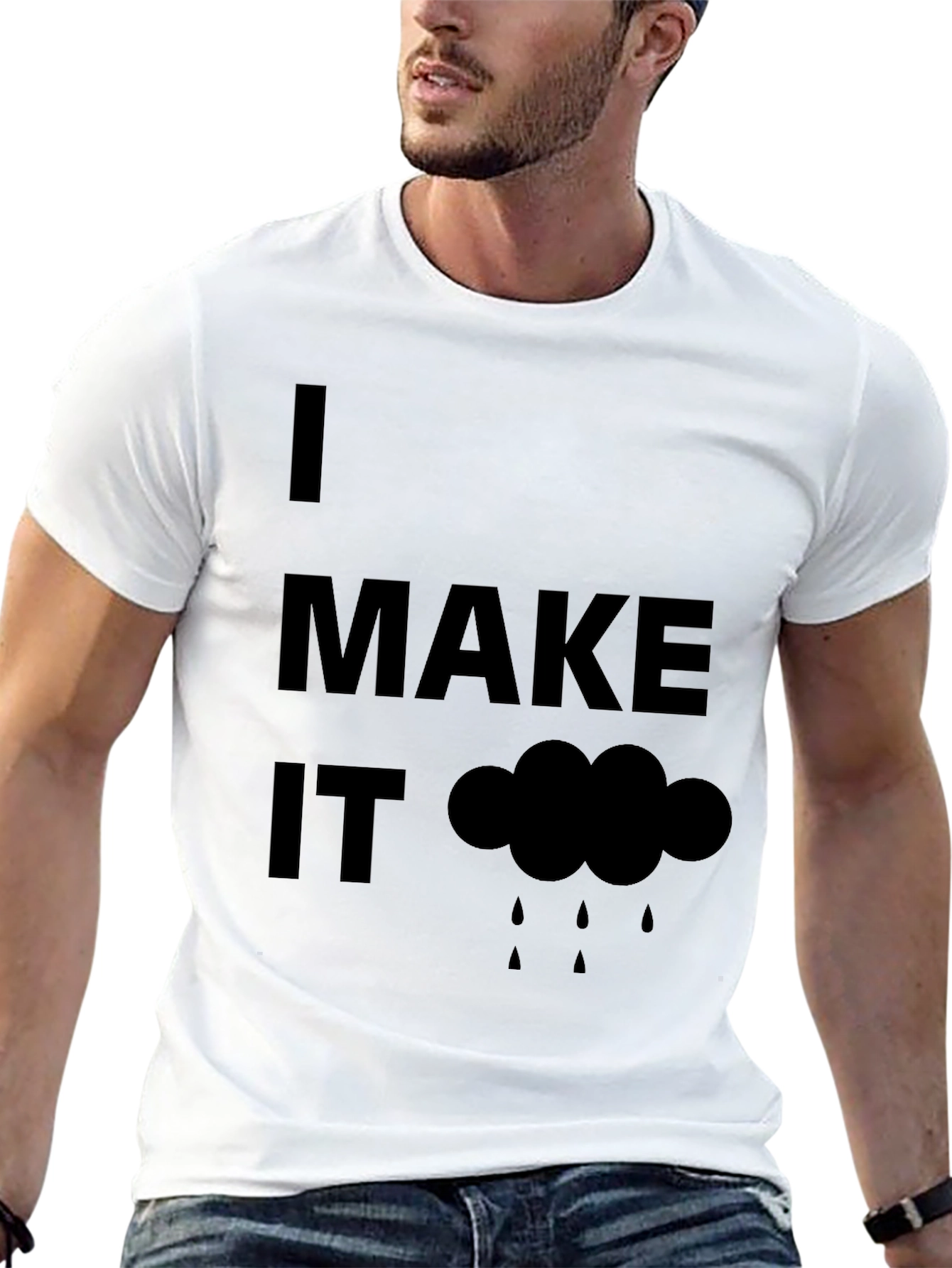 Black Humorous "I Make It Rain" Black T-Shirt view 13