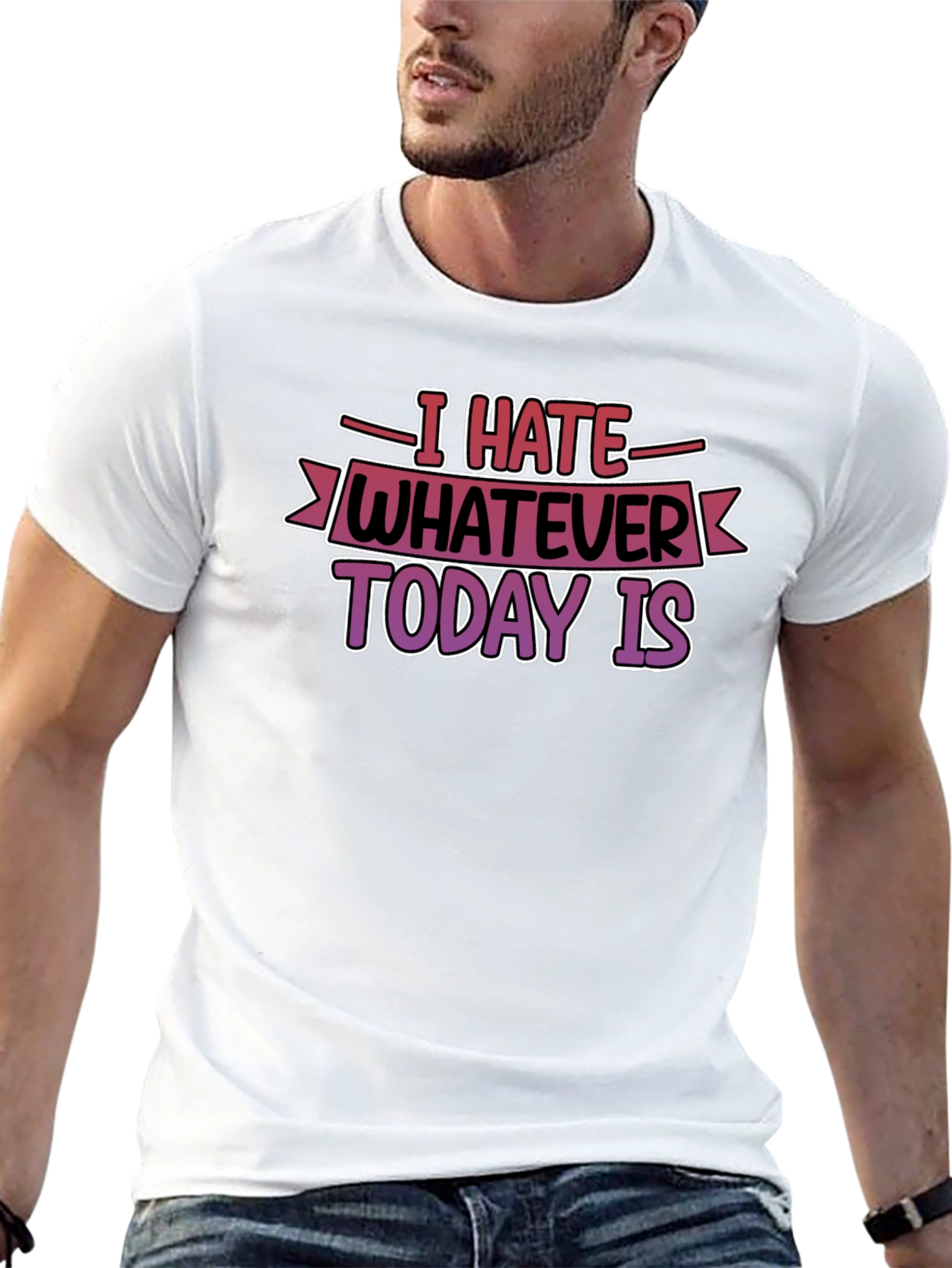 Black I Hate Whatever Today Is T-Shirt Funny Graphic Tee view 13