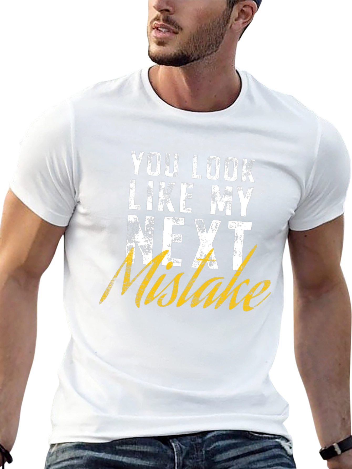 Black Funny Graphic T-Shirt: You Look Like My Next Mistake view 13