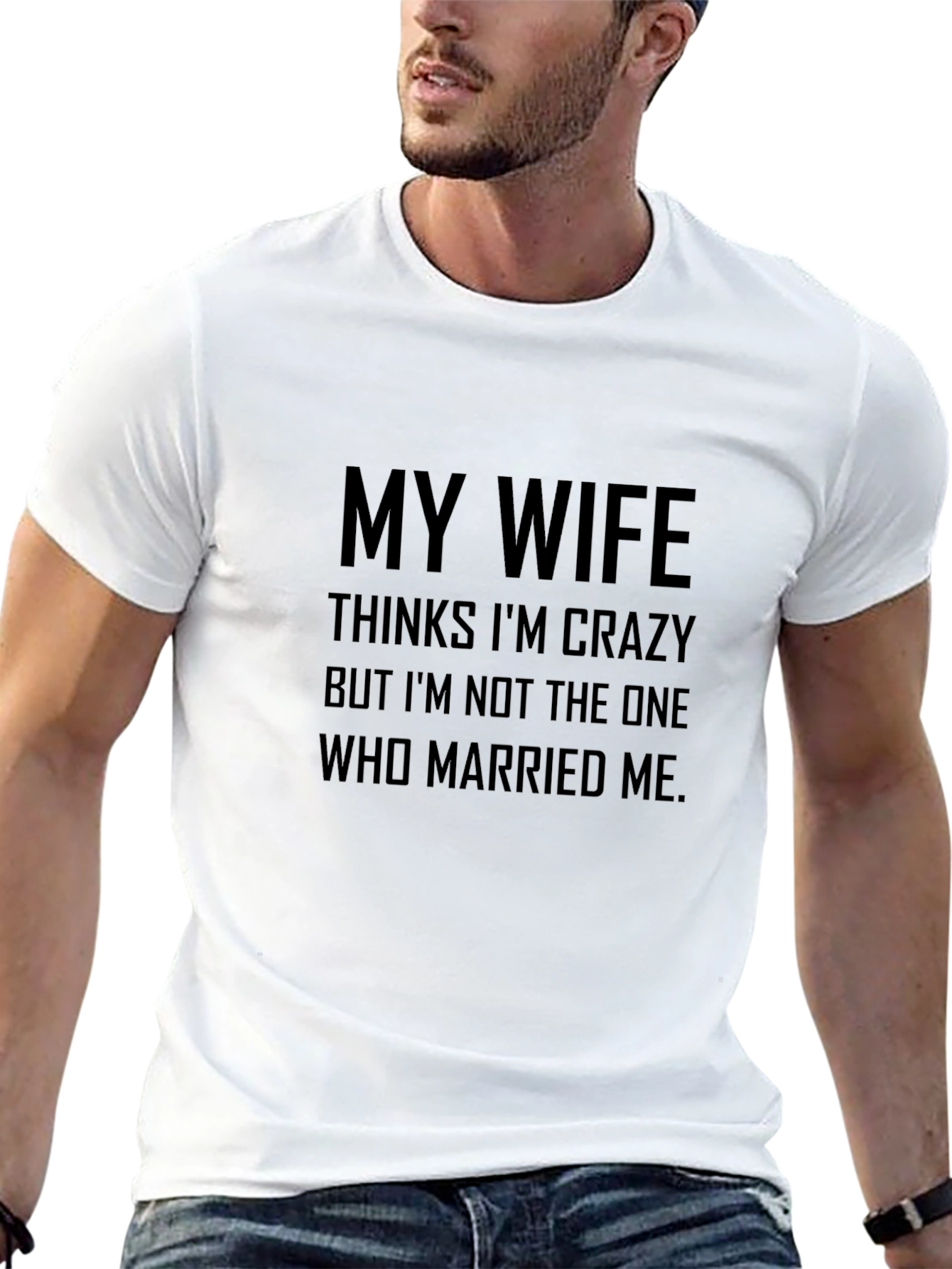 Black Funny My Wife Thinks I'm Crazy Black T-Shirt view 13
