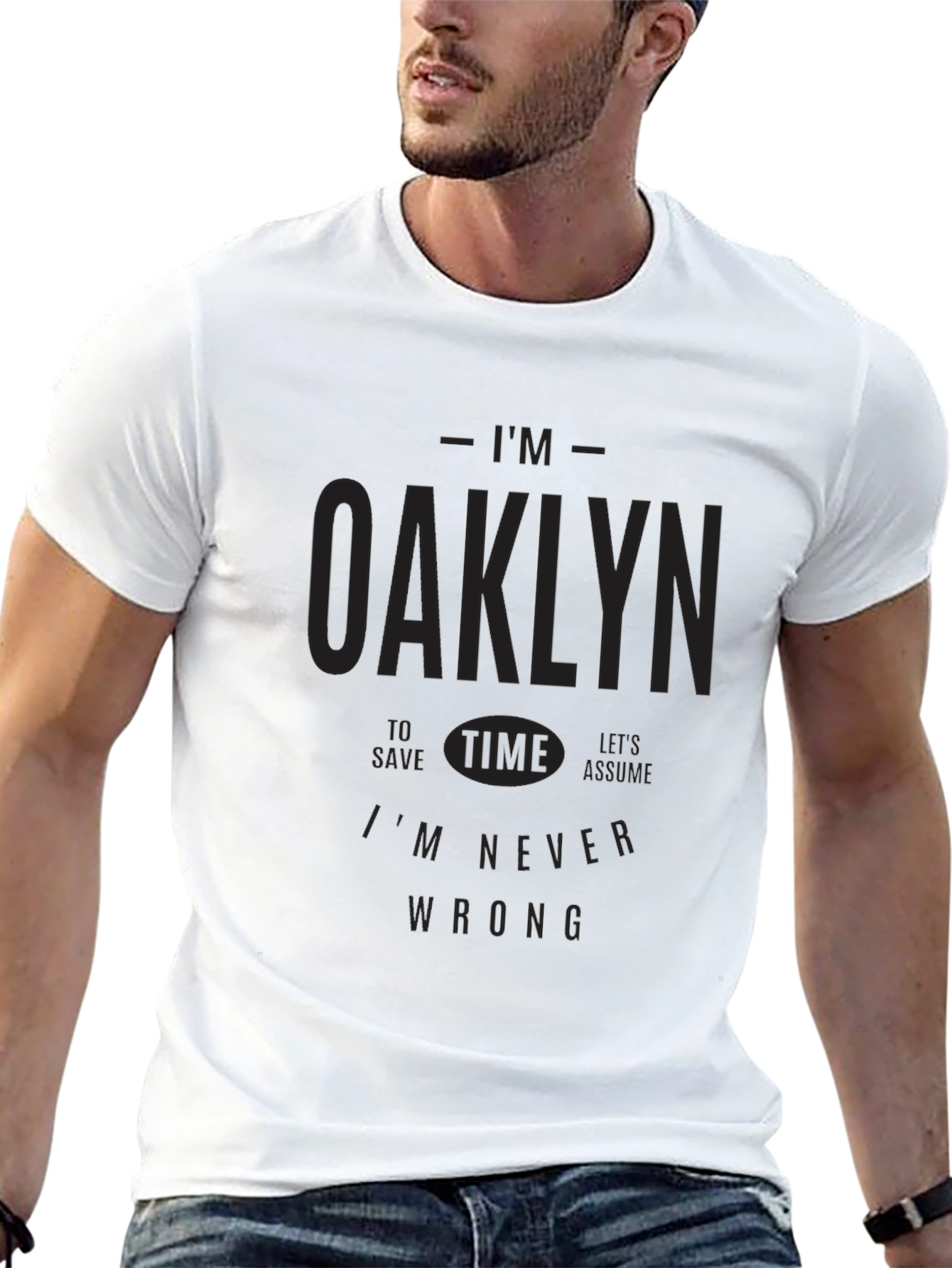 Black I'm Oaklyn T-Shirt - Never Wrong Graphic Tee view 13