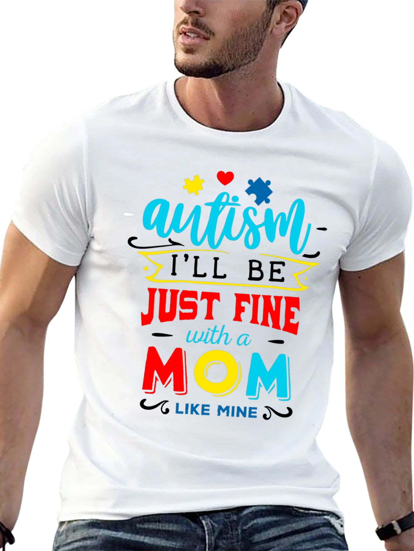 Black Autism Awareness T-Shirt "I'll be Just Fine With a Mom Like Mine" view 13