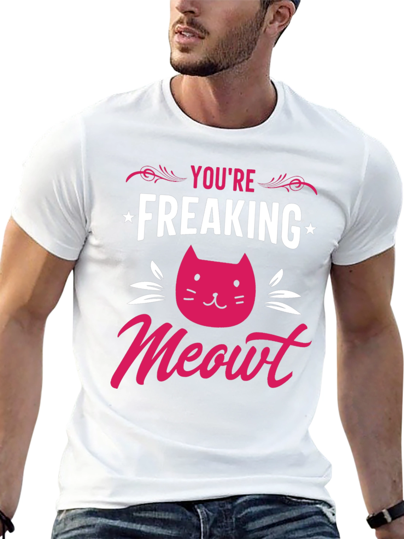 You're Freaking Meowt T-Shirt - 13