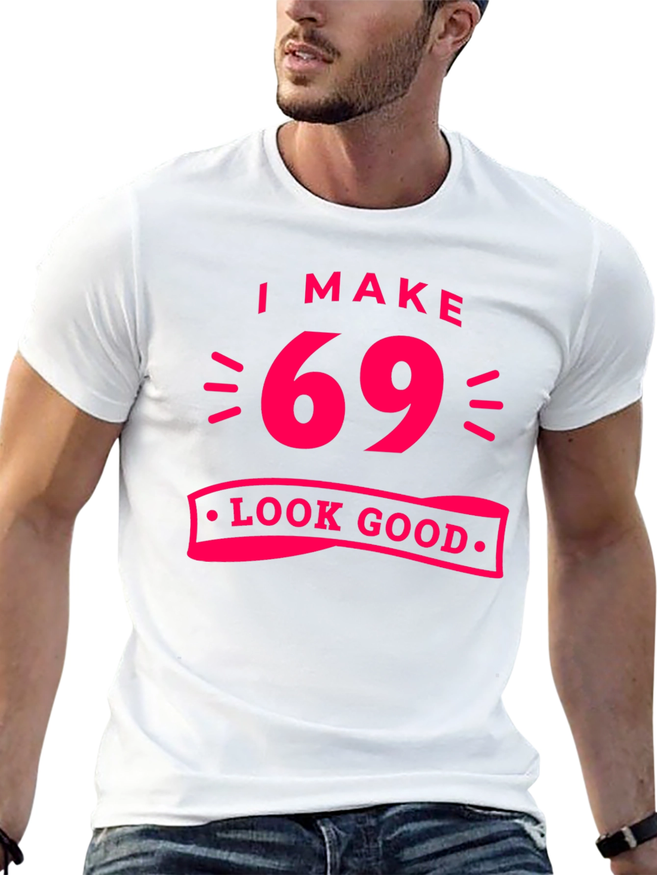 Black I Make 69 Look Good T-Shirt view 13