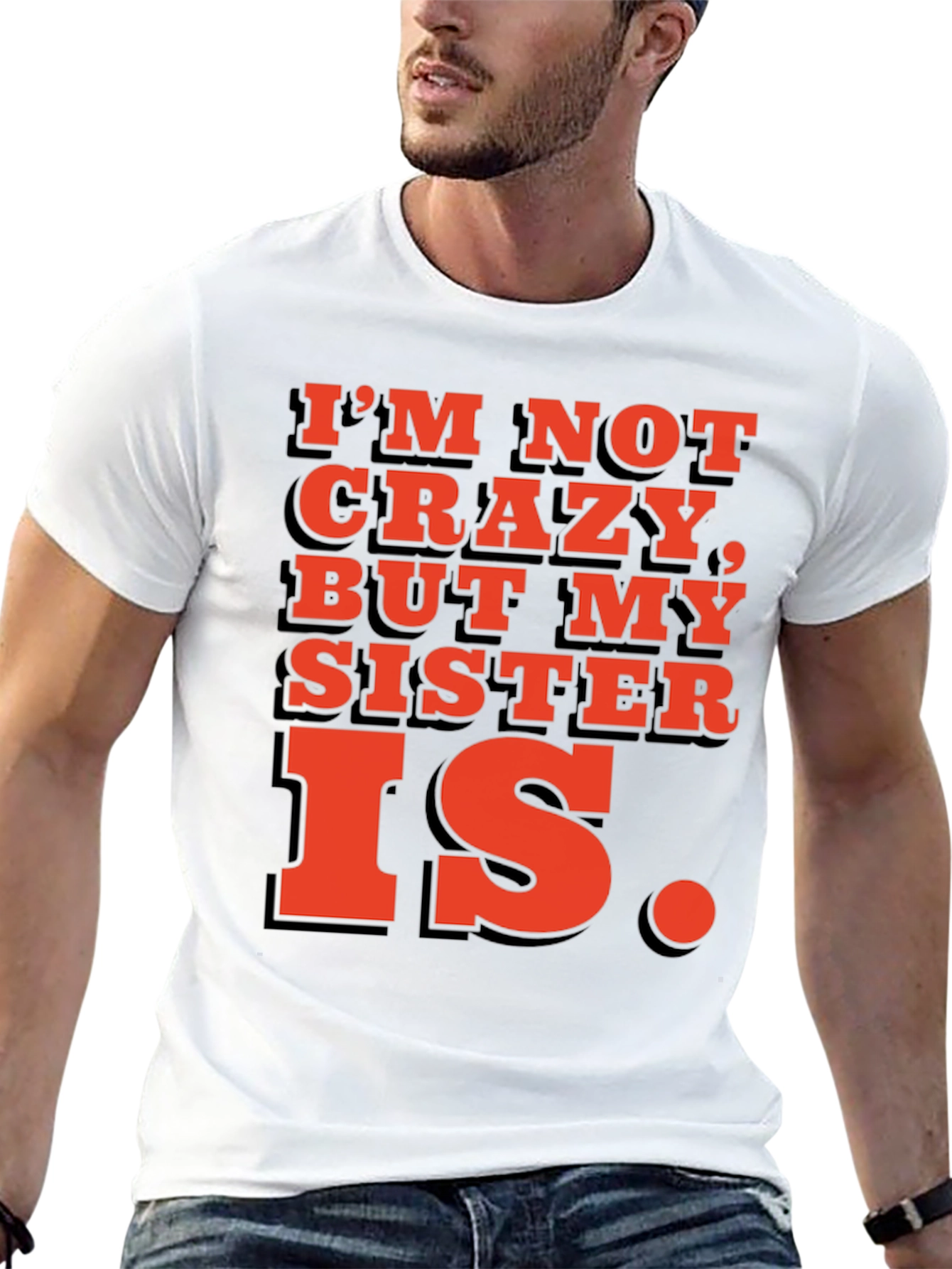 Black Funny 'I'm Not Crazy, But My Sister Is' T-Shirt view 13